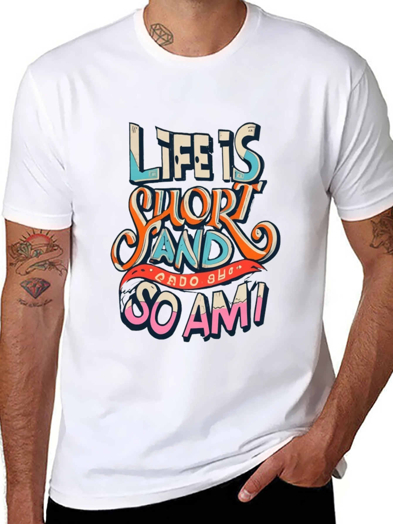 Life Is Short Funny Graphic Tee