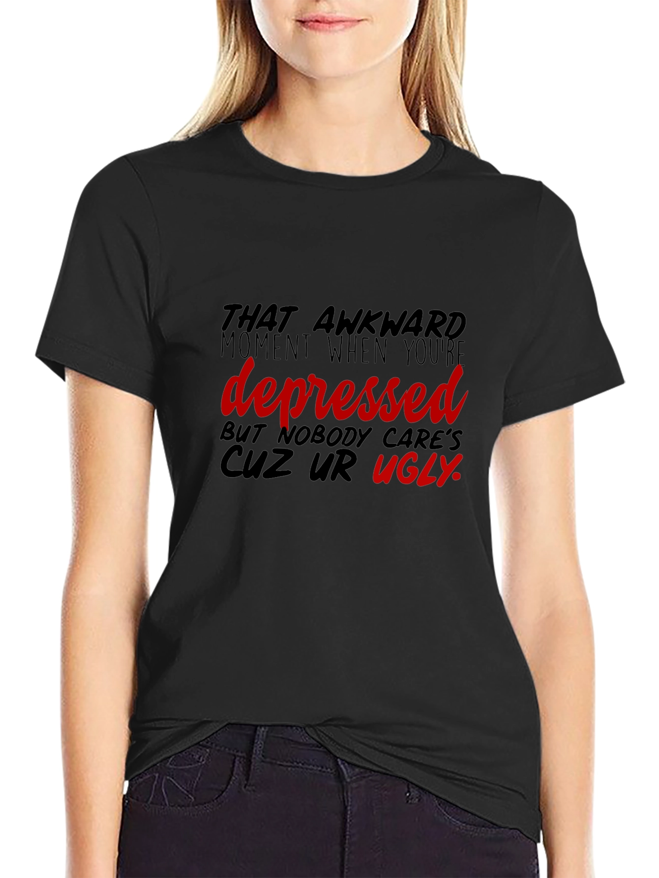 Awkward Depressed Ugly T-Shirt Unisex