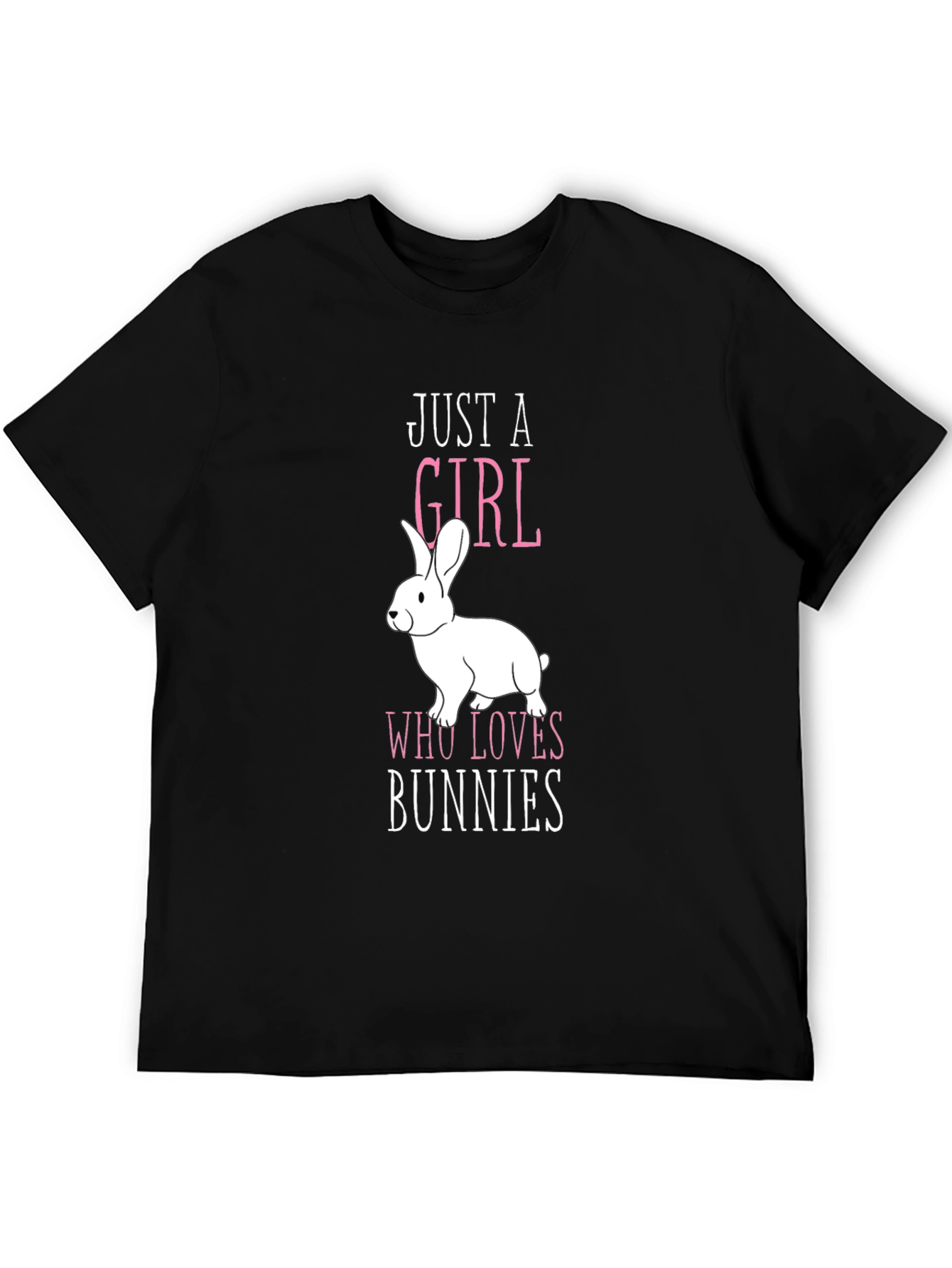 Just a Girl Who Loves Bunnies T-Shirt