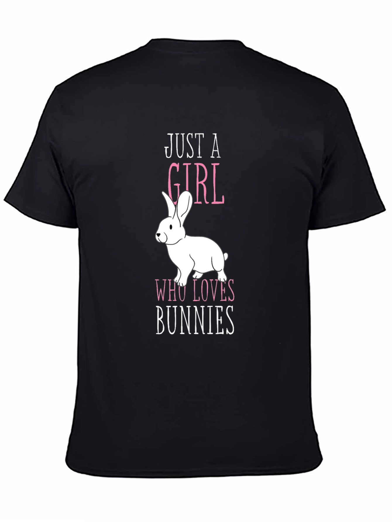 Just a Girl Who Loves Bunnies T-Shirt