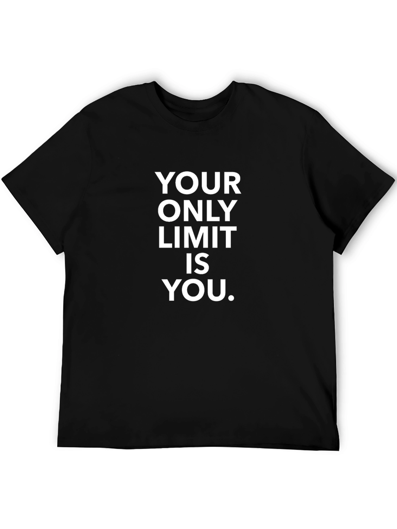 Motivational Your Only Limit Is You Black T-Shirt