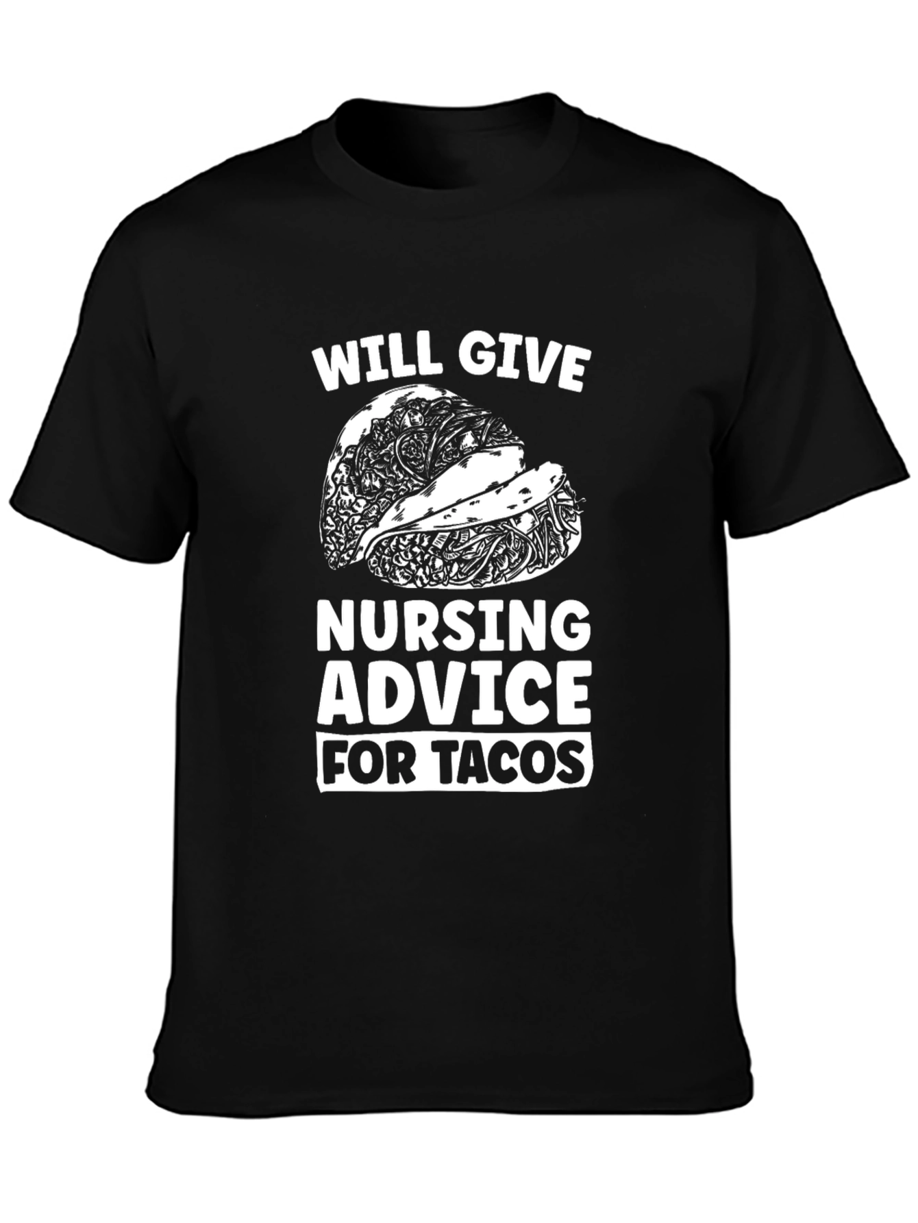 Nursing Advice for Tacos Graphic Tee