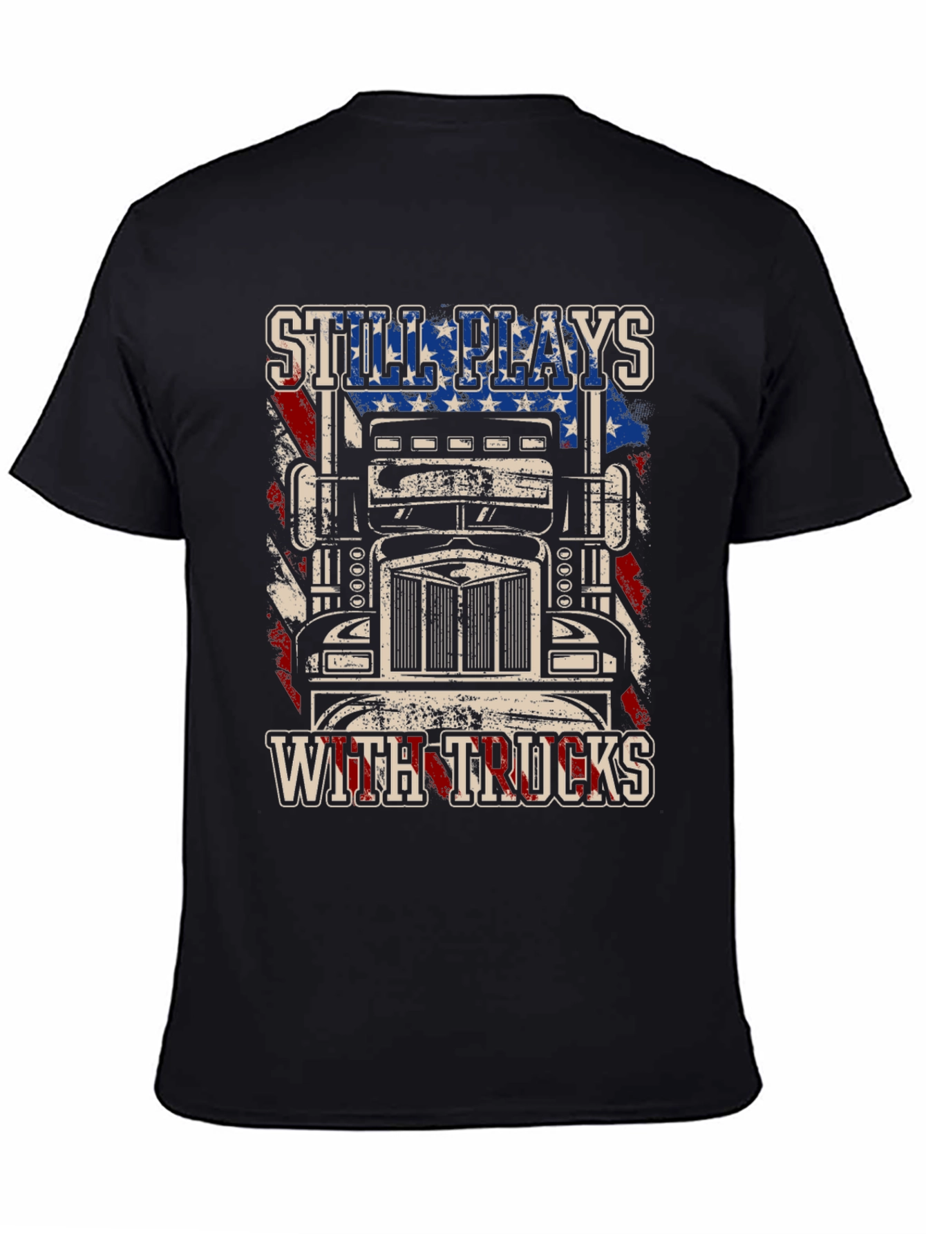 Still Plays with Trucks T-Shirt