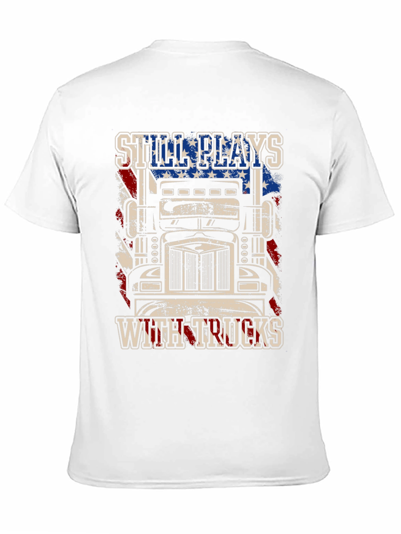 Still Plays with Trucks T-Shirt
