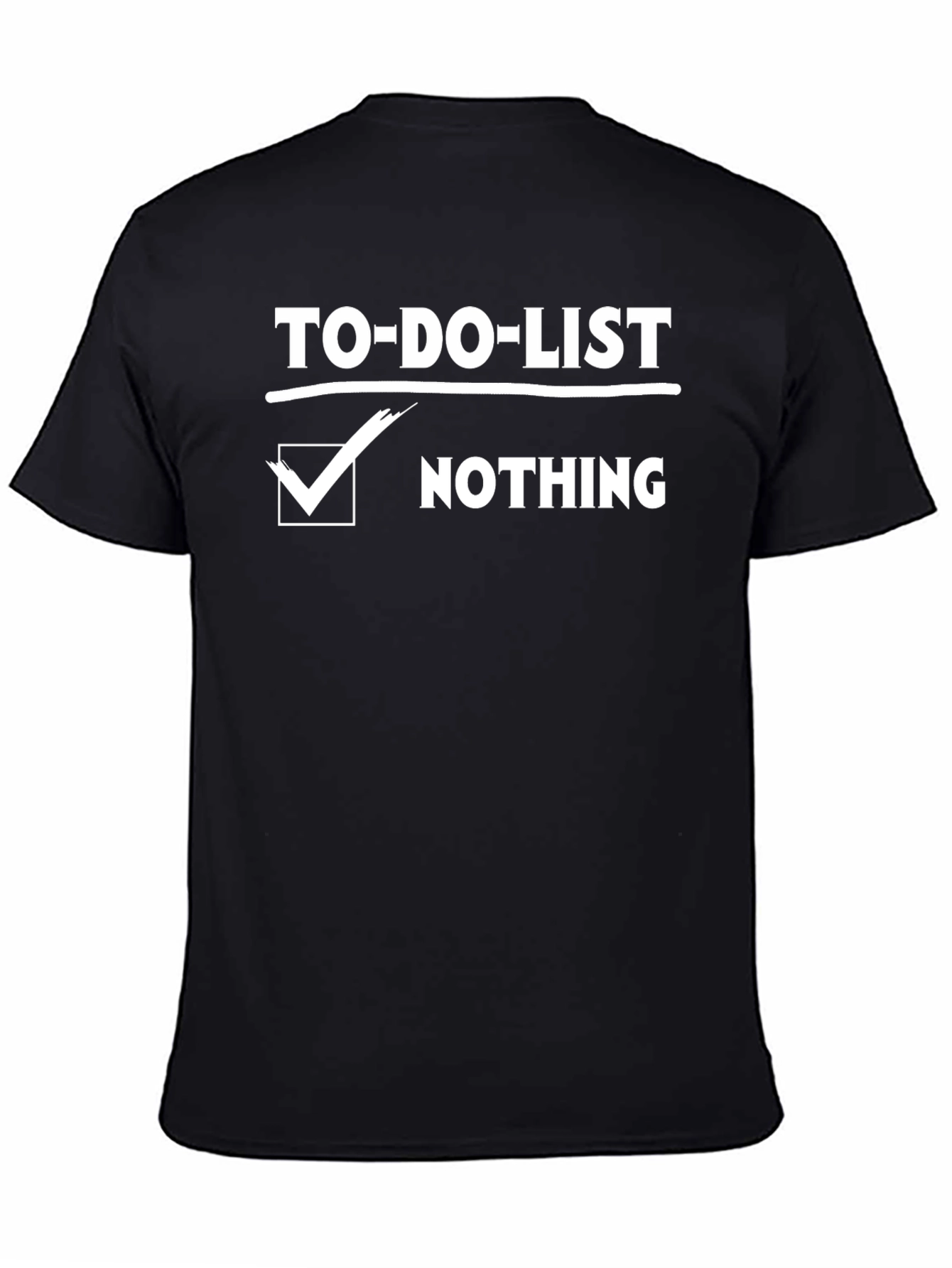 Funny To-Do List Nothing Checked Black T-Shirt