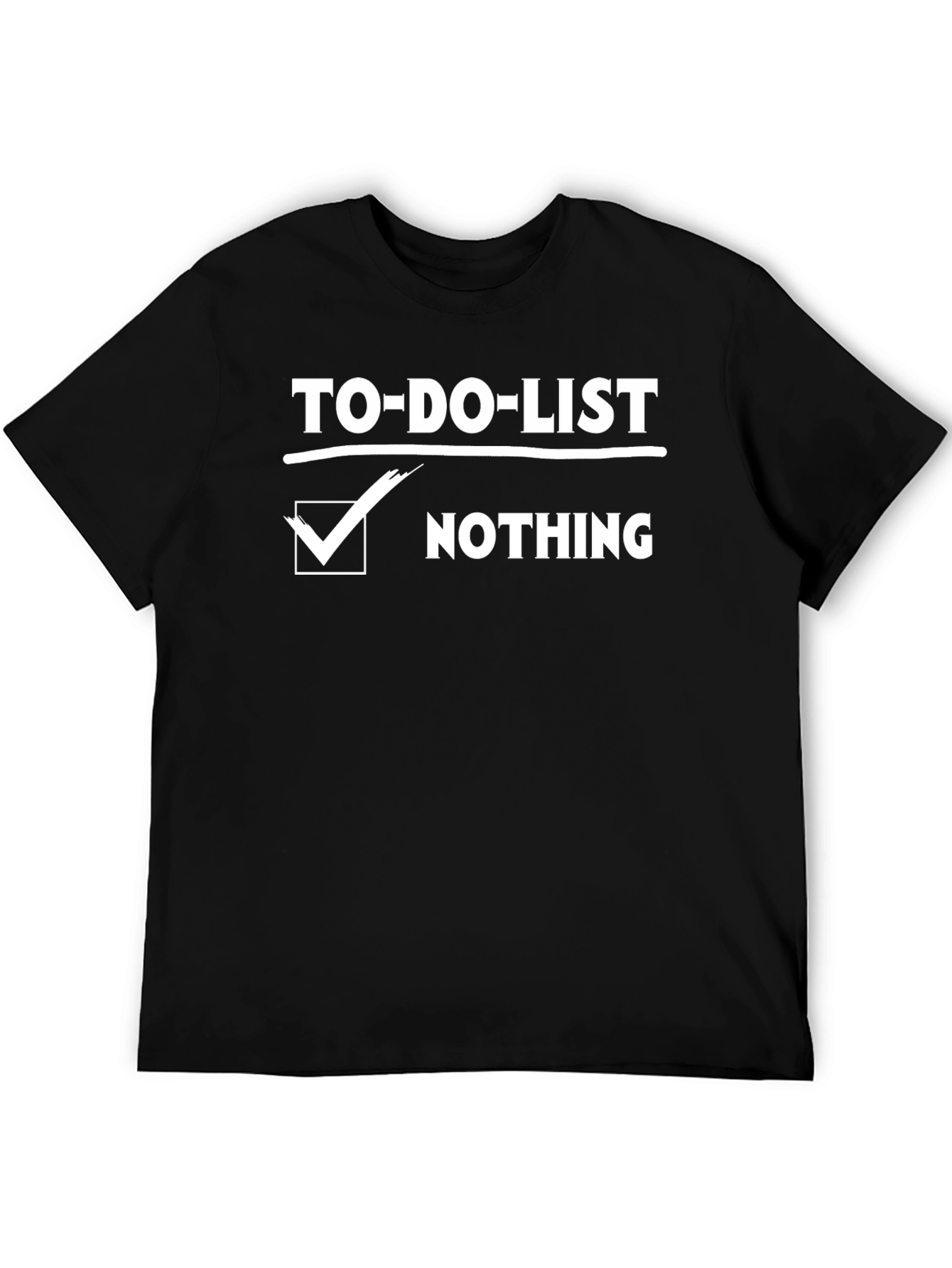 Funny To-Do List Nothing Checked Black T-Shirt
