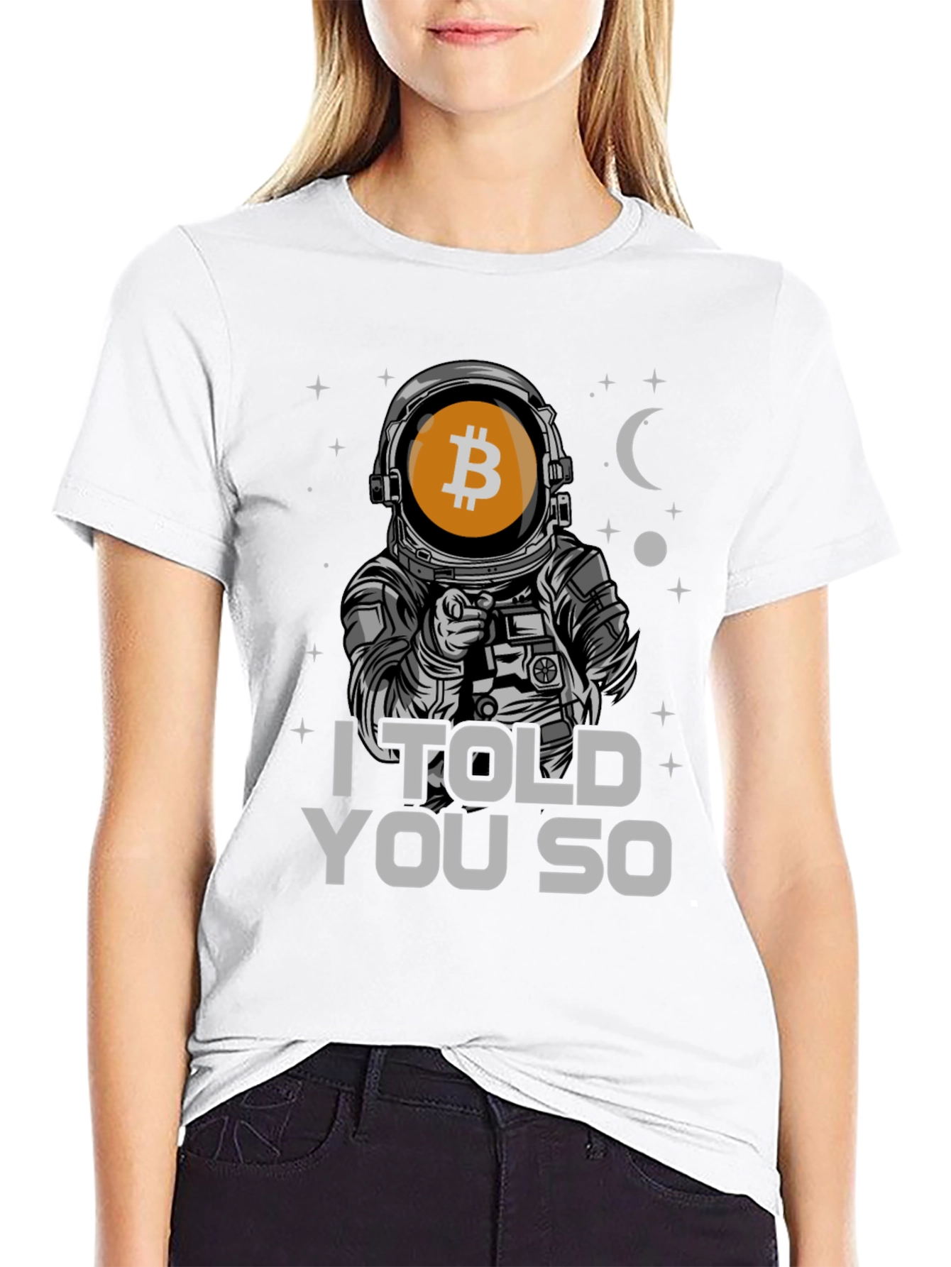 Bitcoin Astronaut T-Shirt - I Told You So
