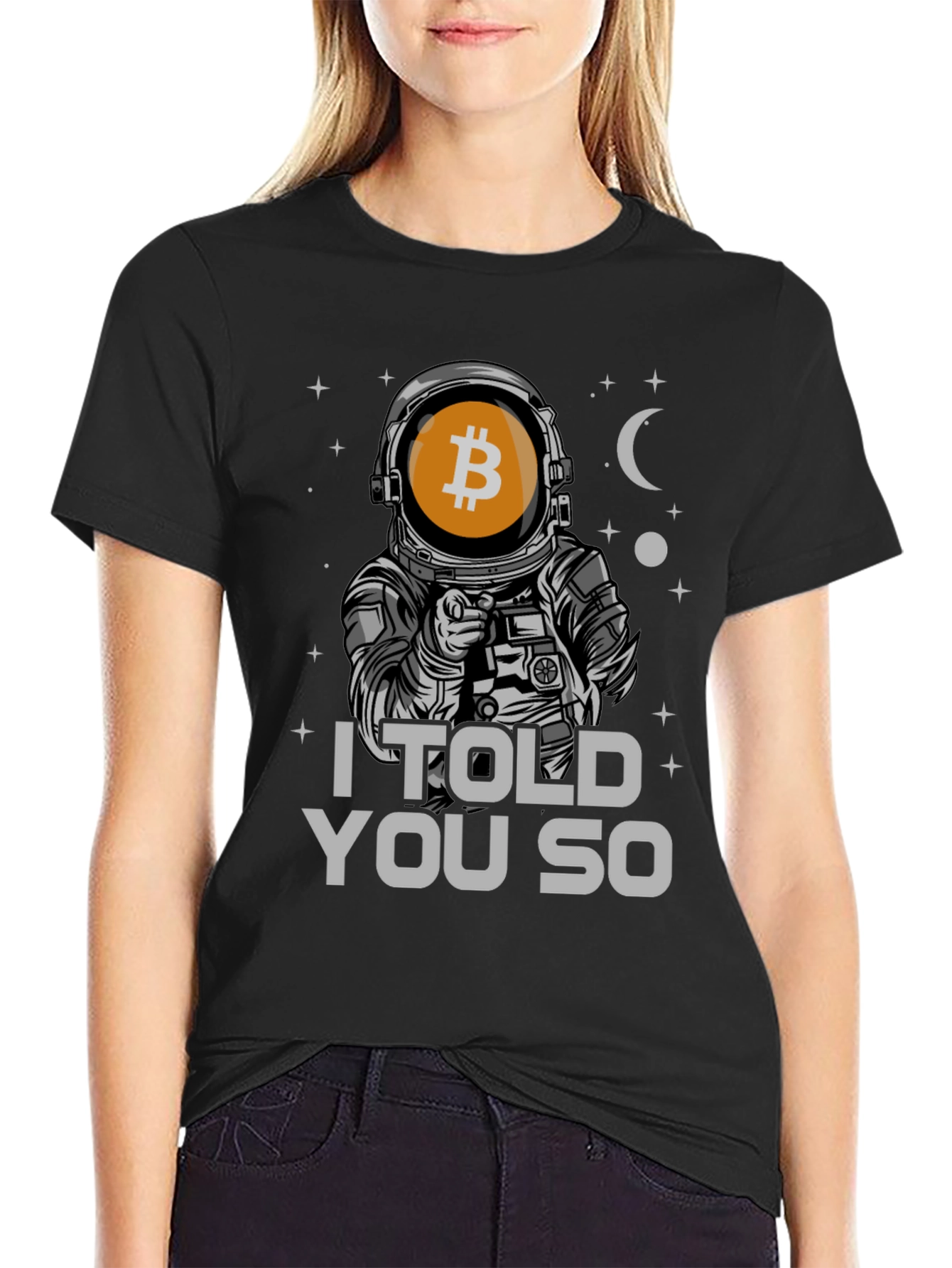Bitcoin Astronaut T-Shirt - I Told You So