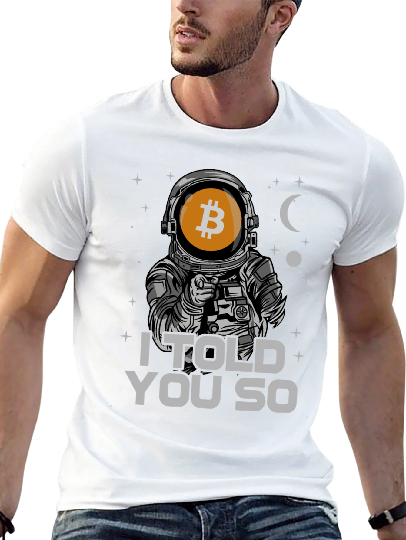Bitcoin Astronaut T-Shirt - I Told You So