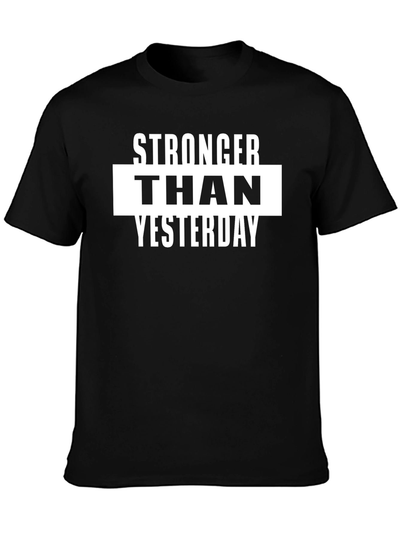 Stronger Than Yesterday Black Graphic T-Shirt