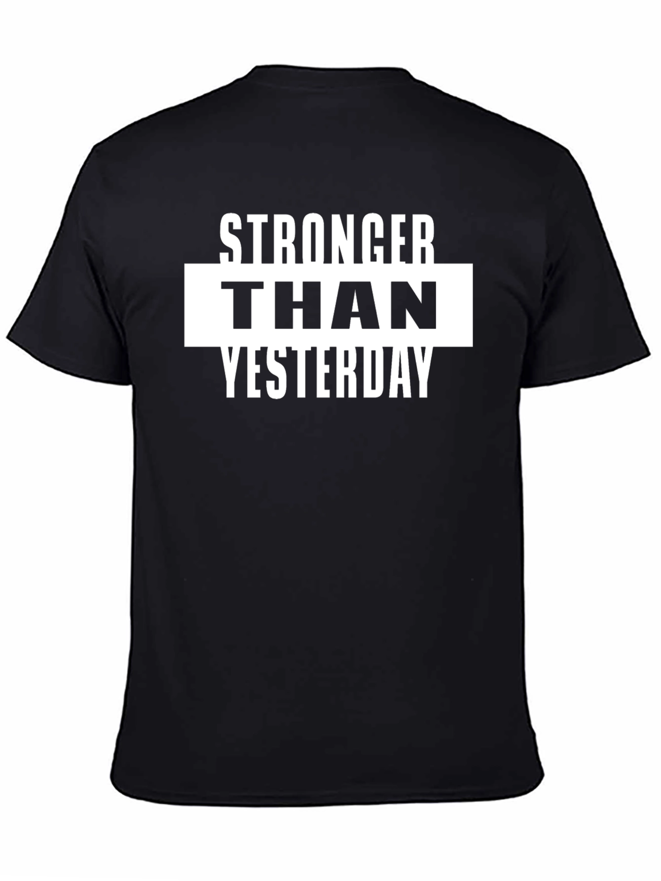 Stronger Than Yesterday Black Graphic T-Shirt