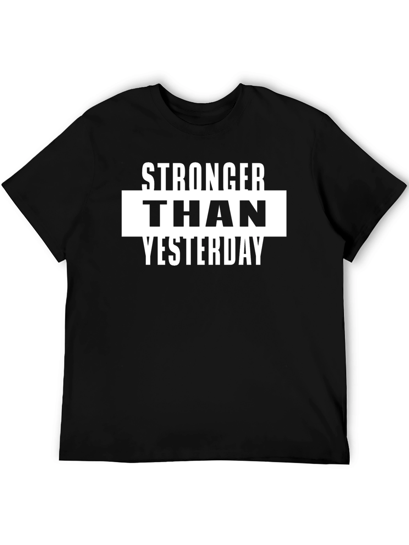 Stronger Than Yesterday Black Graphic T-Shirt