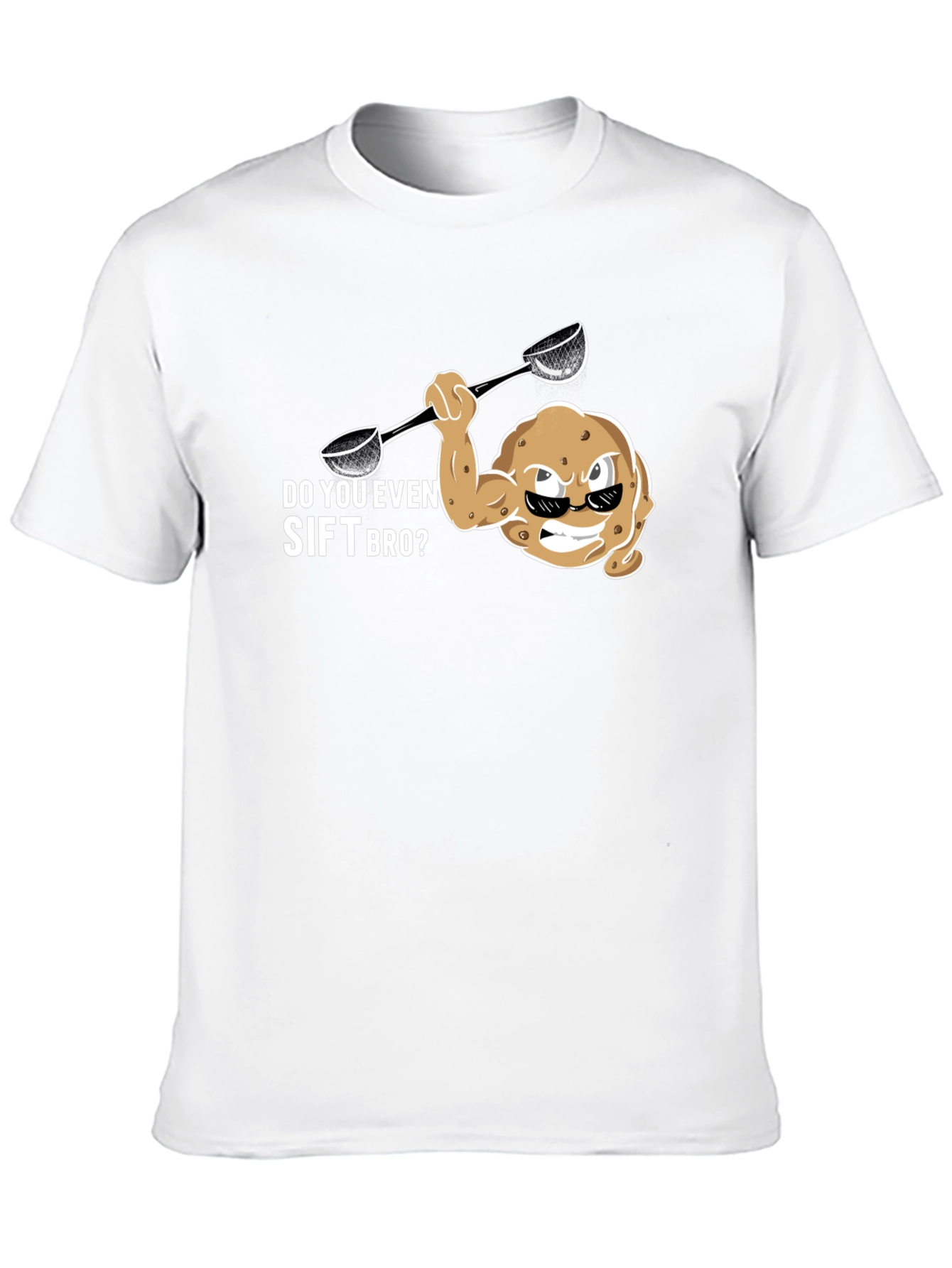 Do You Even Sift Bro? Funny Graphic T-Shirt