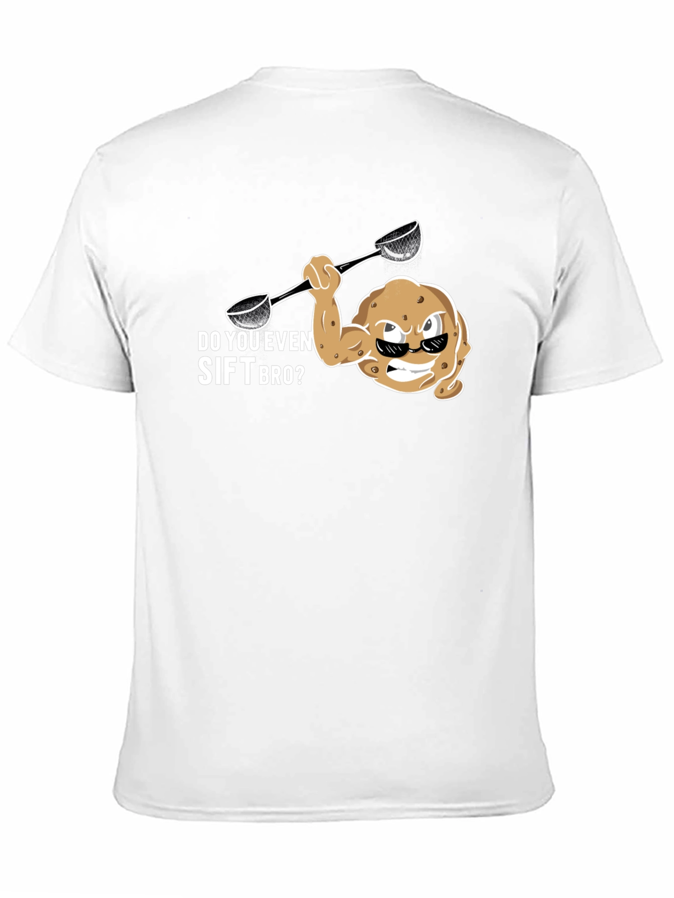 Do You Even Sift Bro? Funny Graphic T-Shirt