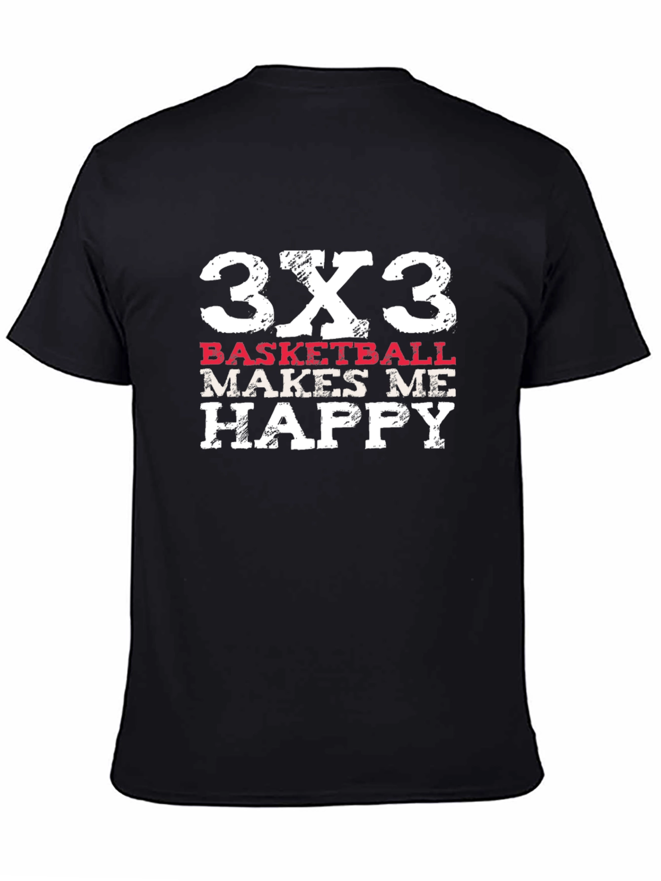 3x3 Basketball Makes Me Happy T-Shirt