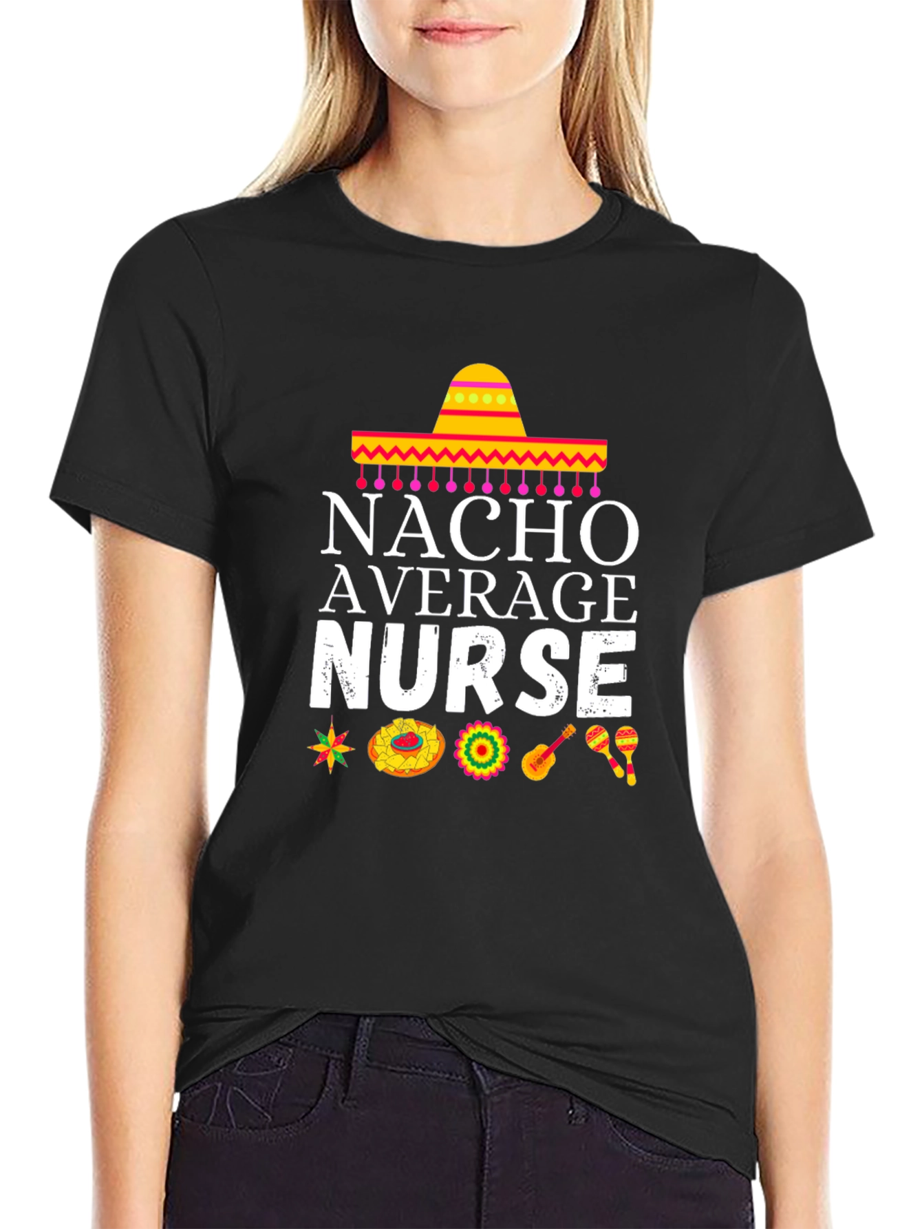 Nacho Average Nurse T-Shirt - Cinco de Mayo Edition!