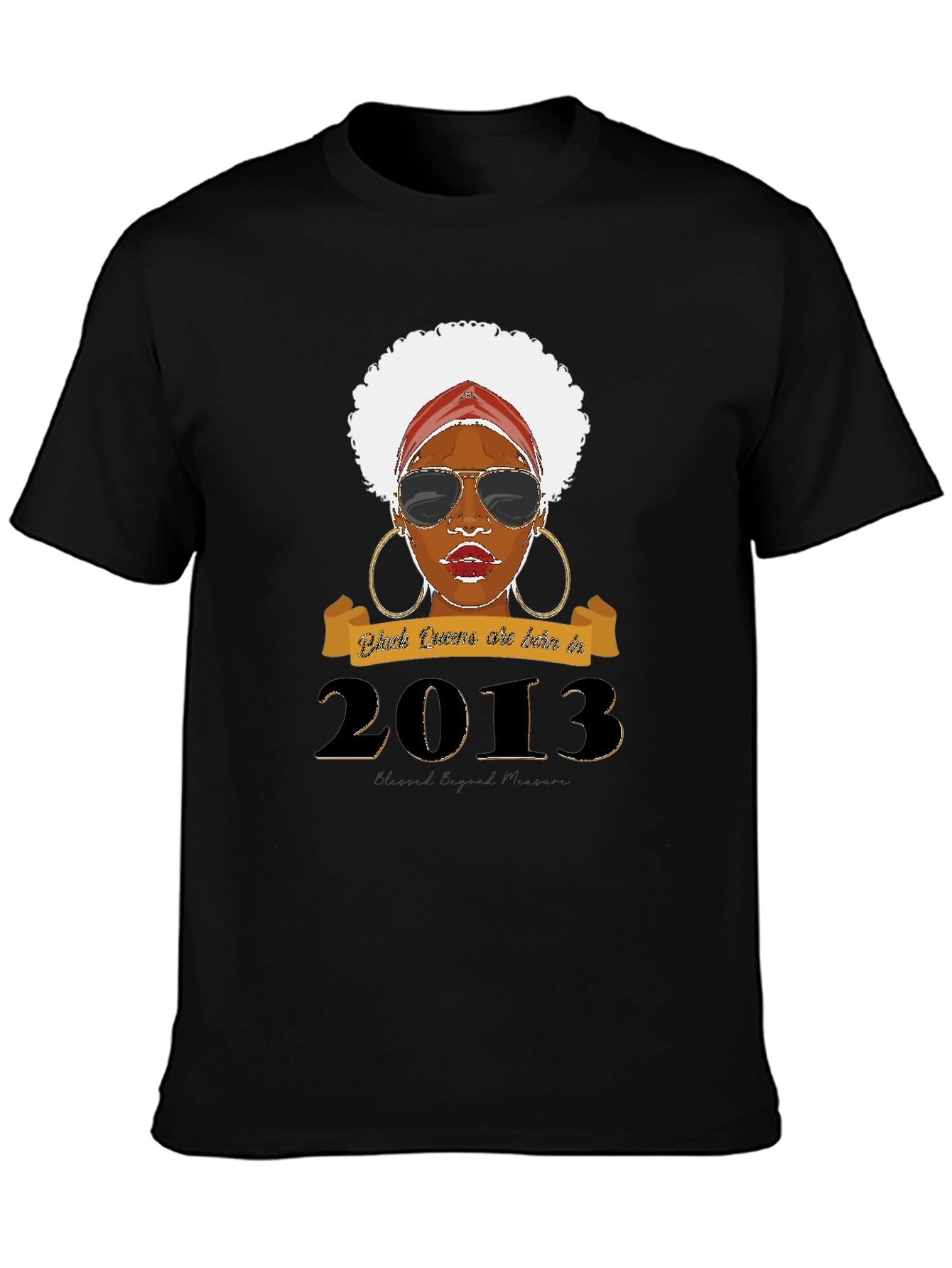 Black Queens Born in 2013 T-Shirt