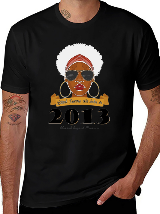 Black Queens Born in 2013 T-Shirt