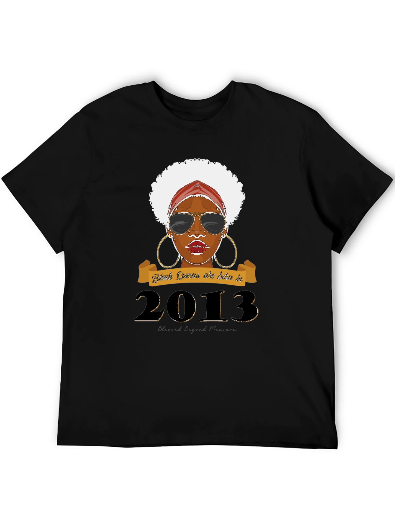 Black Queens Born in 2013 T-Shirt