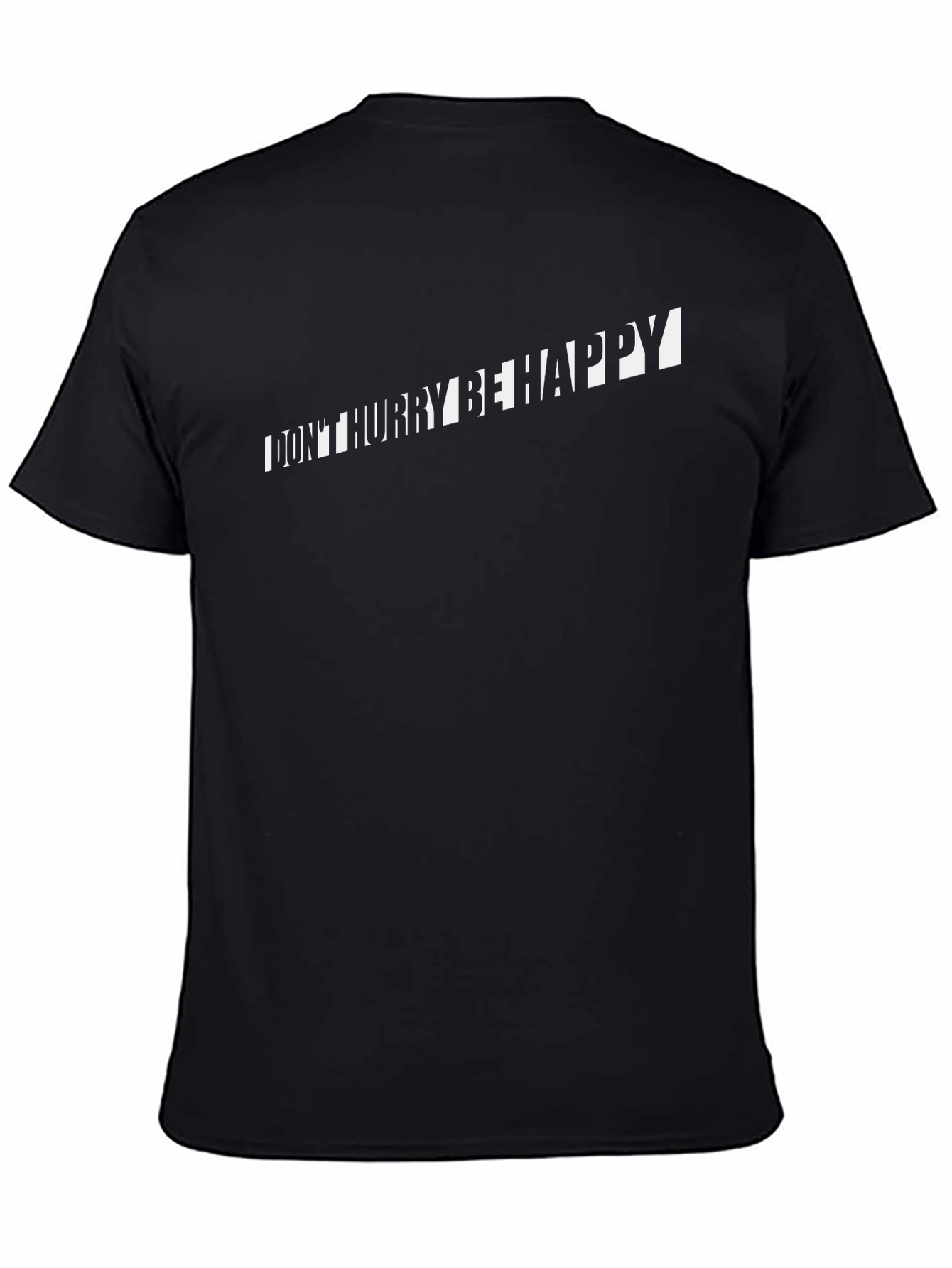 Dont Hurry Be Happy Graphic Tee