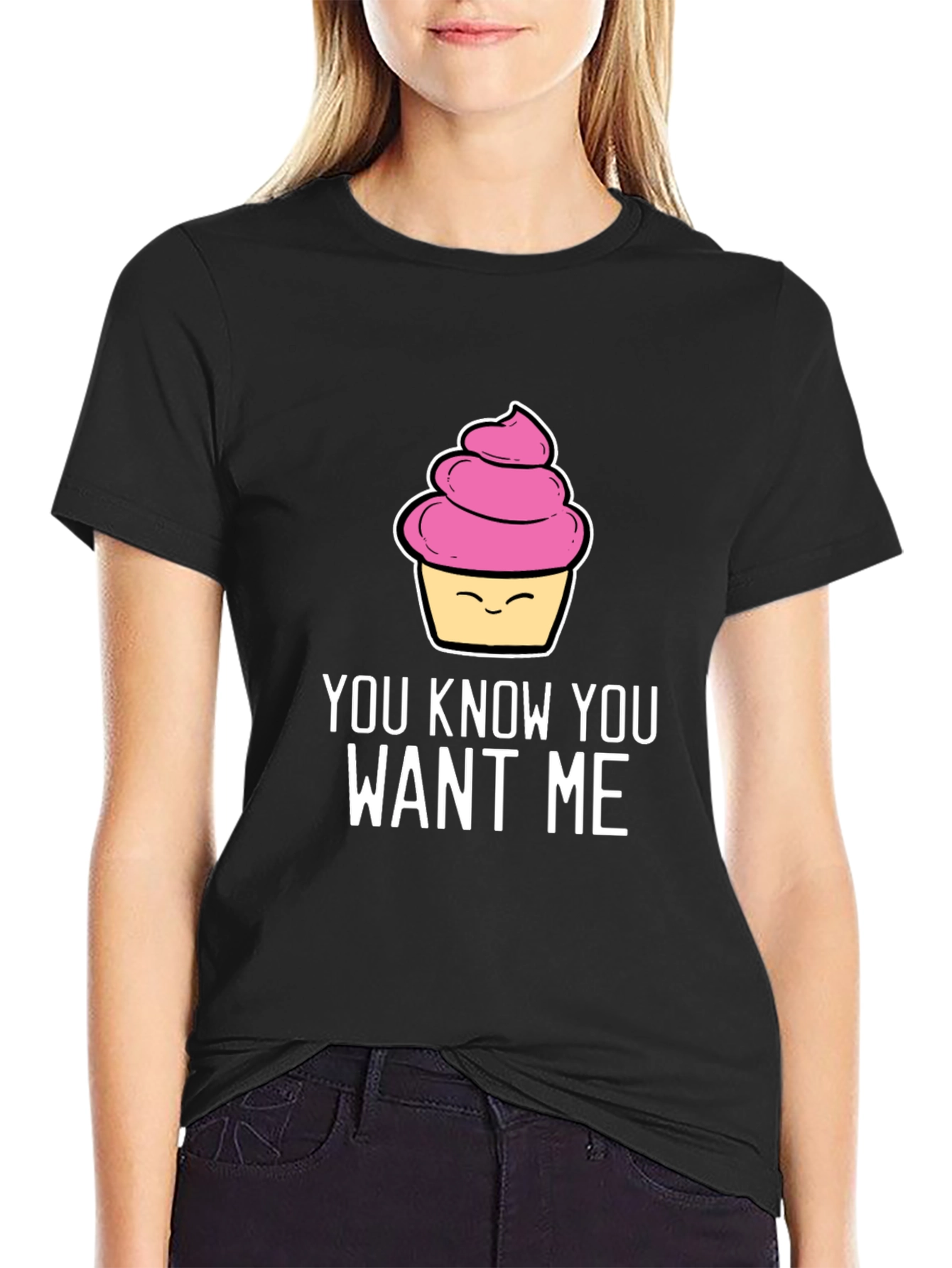 Funny Cupcake T-Shirt - You Know You Want Me