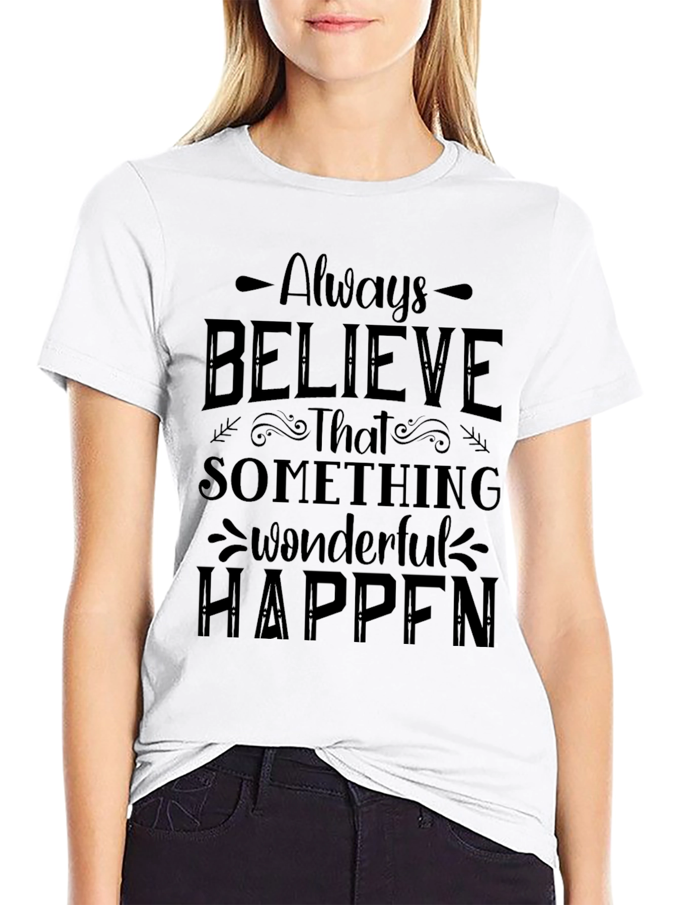 Believe Something Wonderful T-Shirt