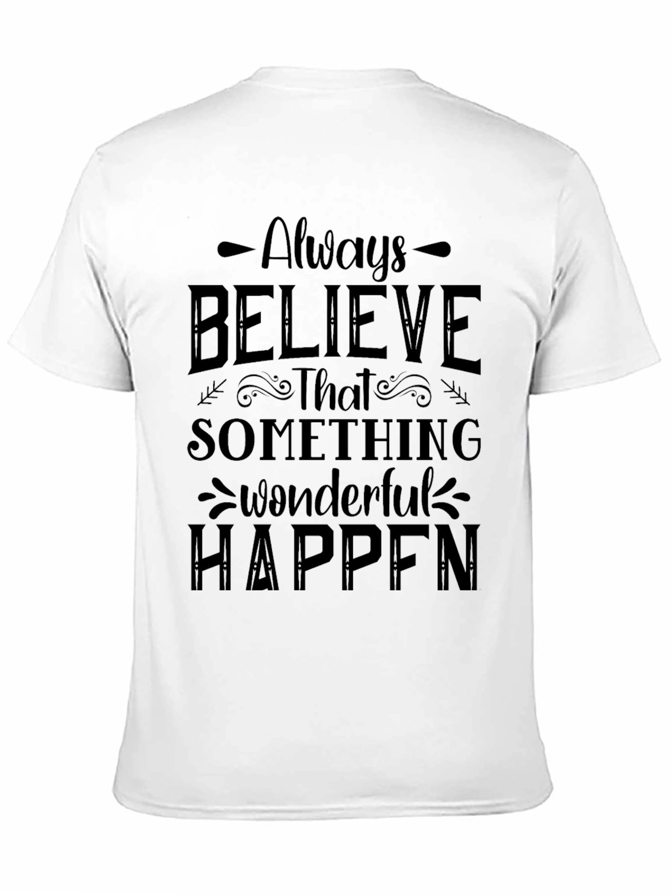 Believe Something Wonderful T-Shirt