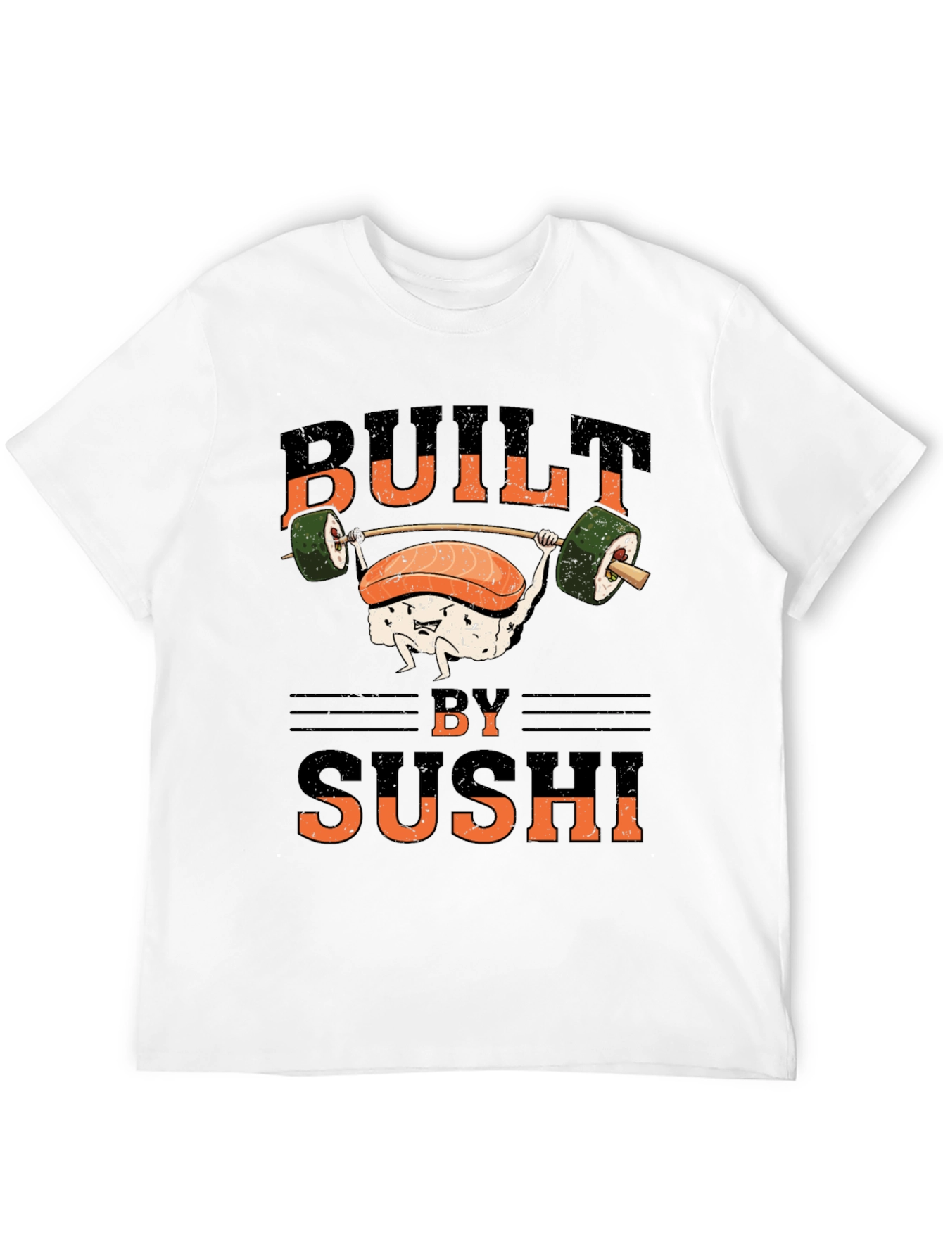 Built by Sushi T-Shirt - Funny Workout Design