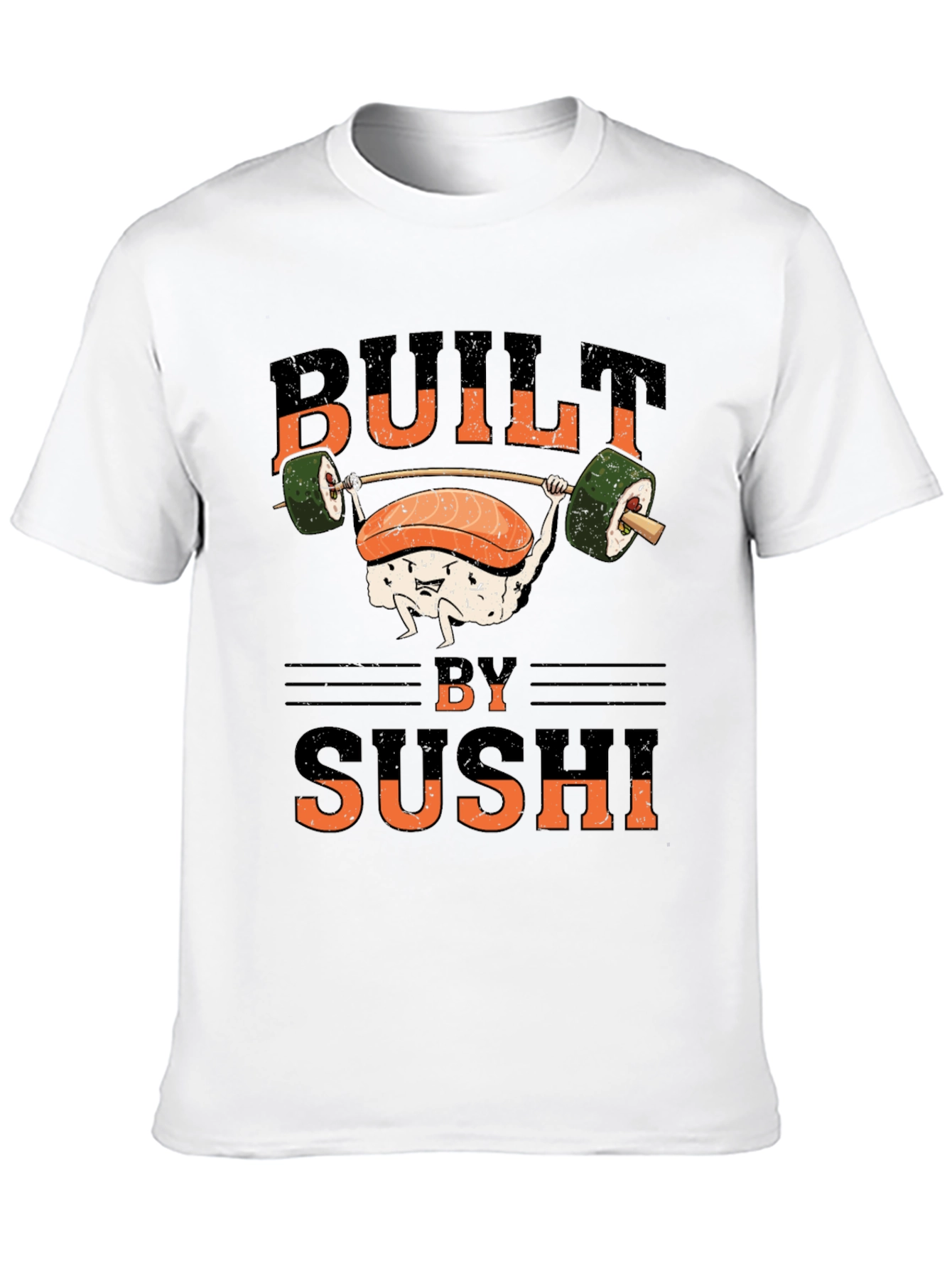 Built by Sushi T-Shirt - Funny Workout Design