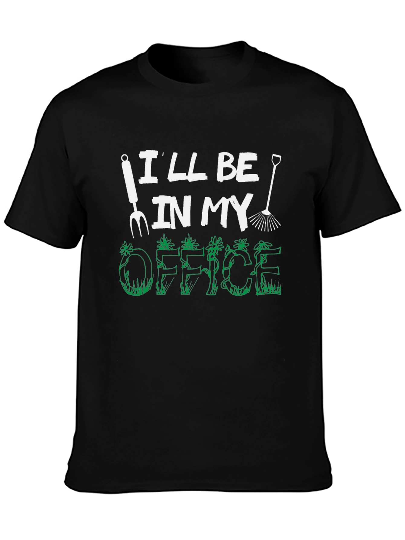Gardening Office T-Shirt - Funny Gardener Tee
