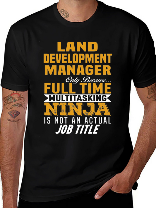 Land Development Manager Ninja T-Shirt