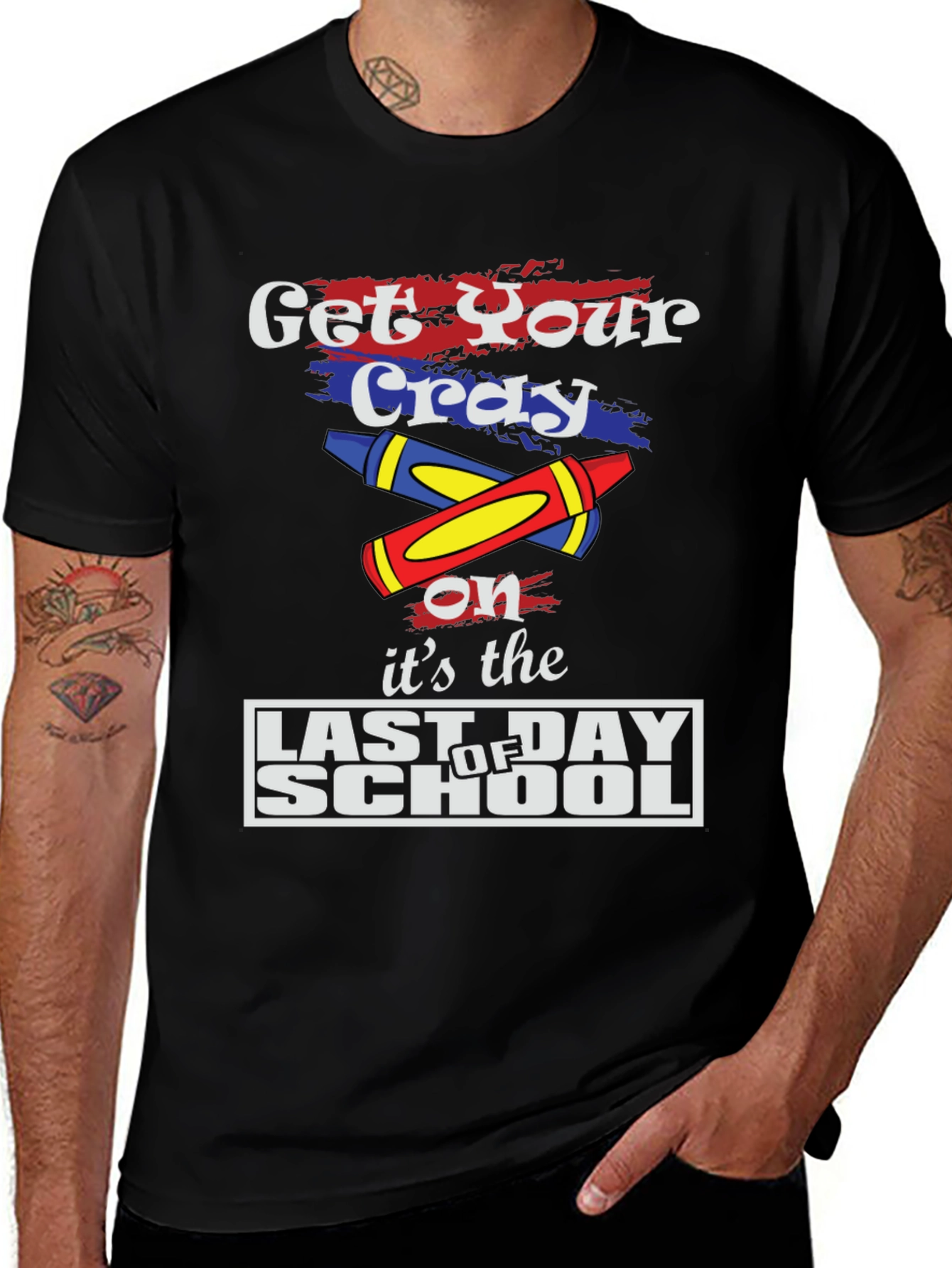 Get Your Cray On Last Day of School T-Shirt