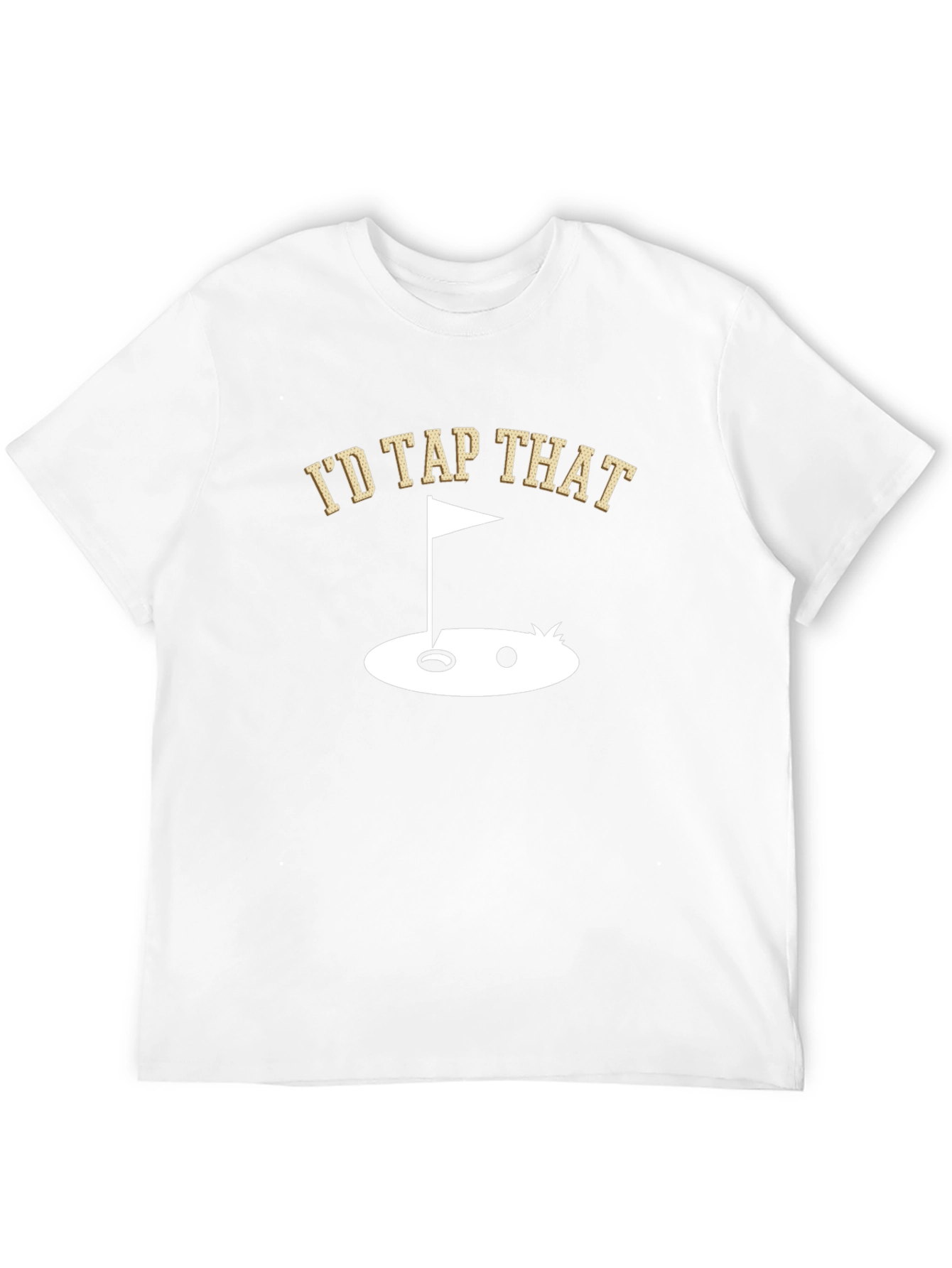 Id Tap That Golf T-Shirt