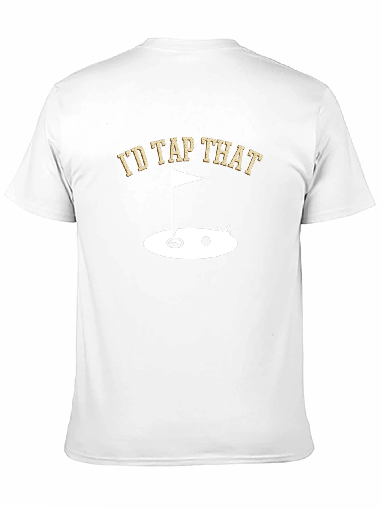 Id Tap That Golf T-Shirt