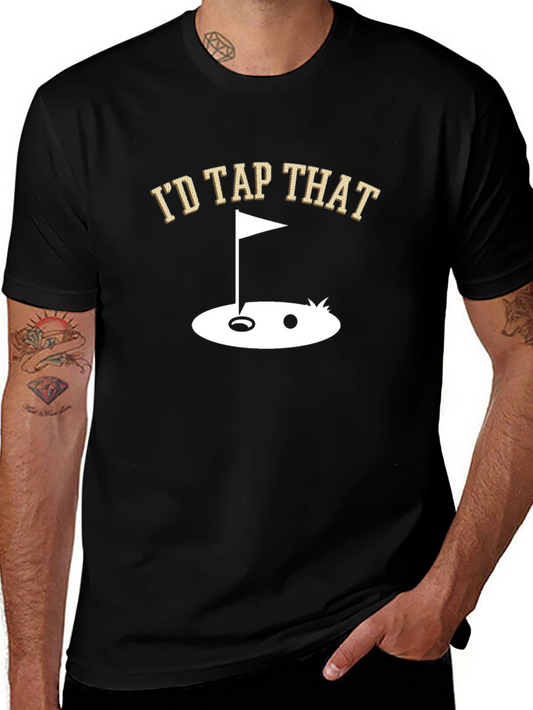 Id Tap That Golf T-Shirt