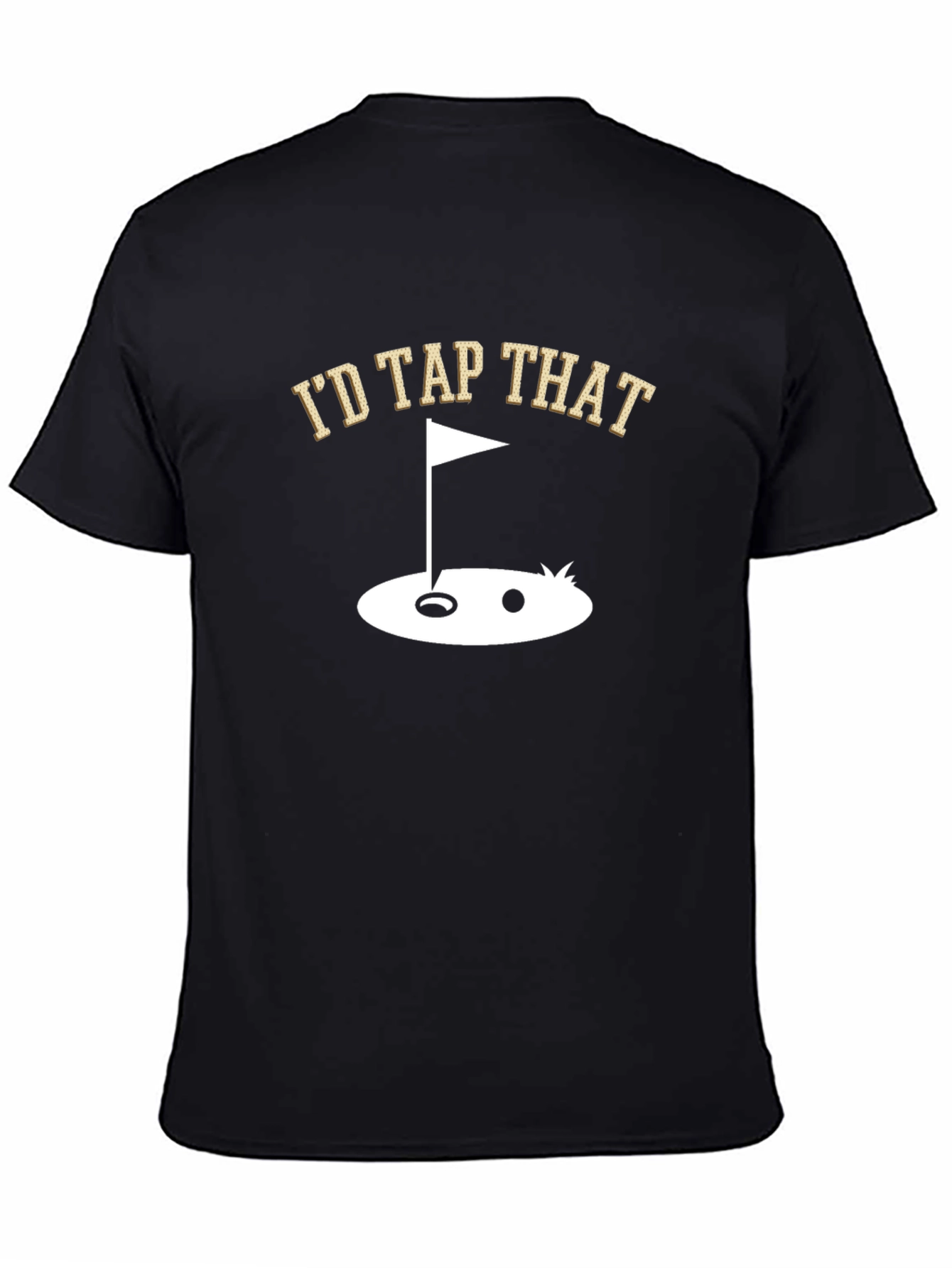 Id Tap That Golf T-Shirt