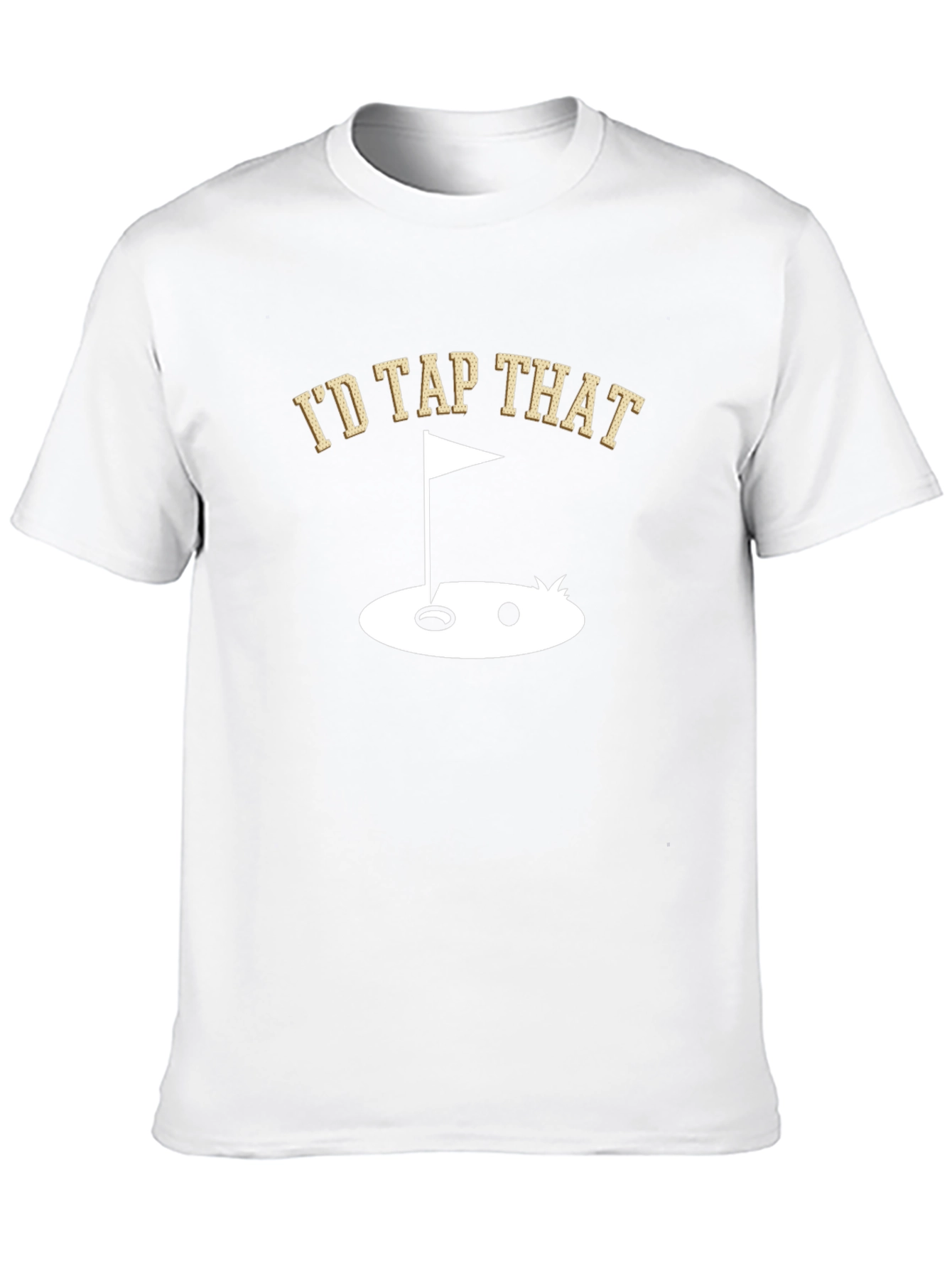 Id Tap That Golf T-Shirt