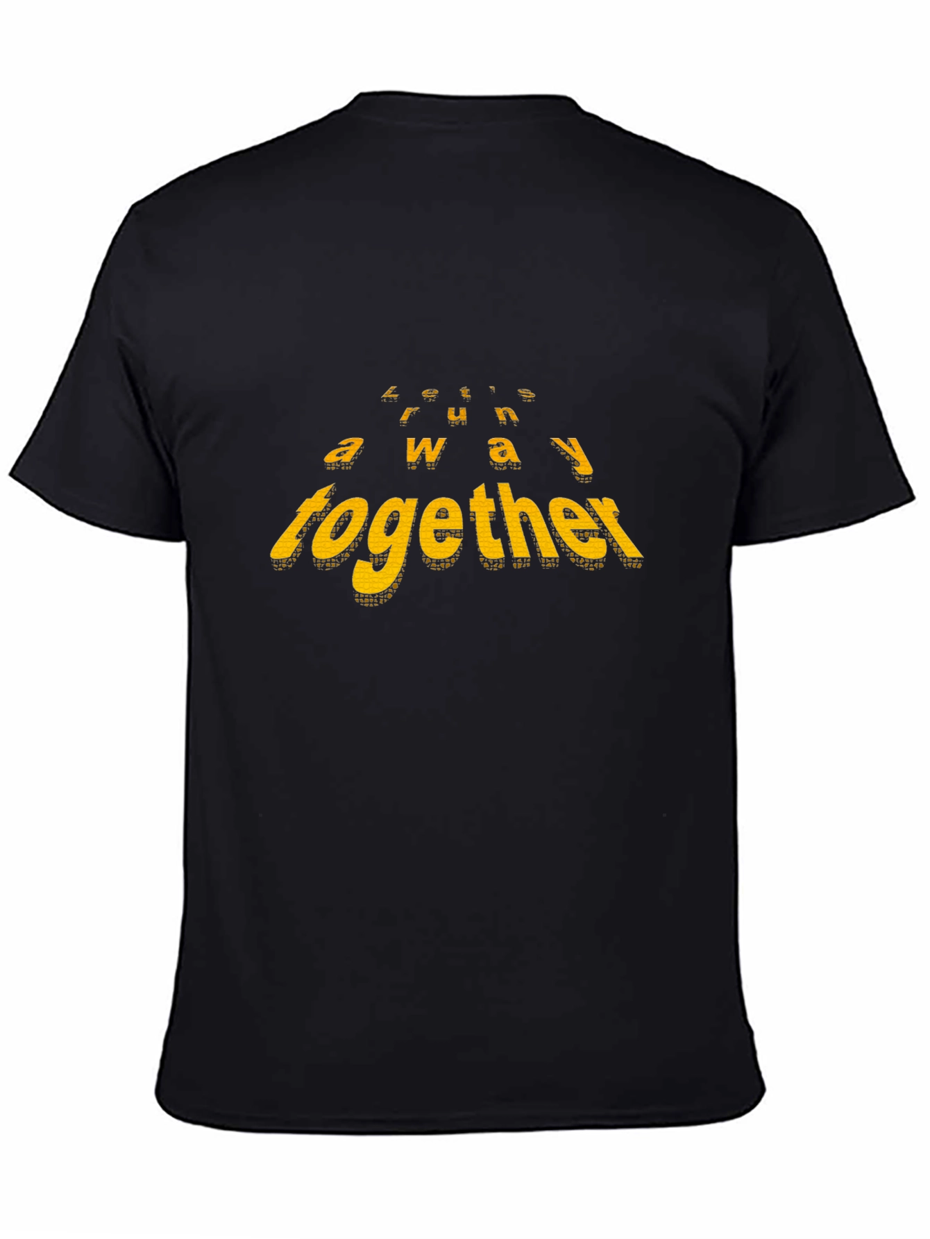 Lets Run Away Together Black T-Shirt
