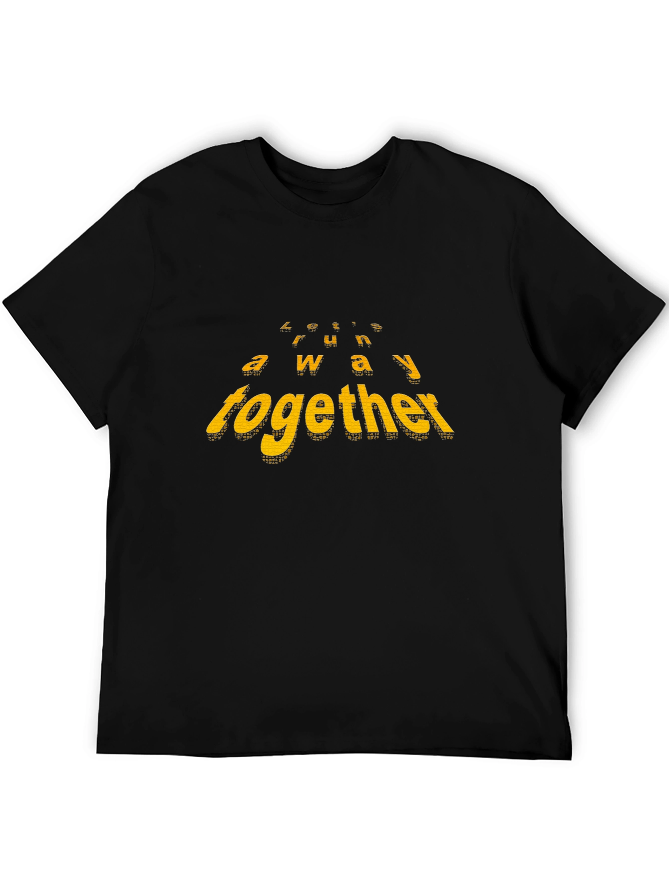 Lets Run Away Together Black T-Shirt