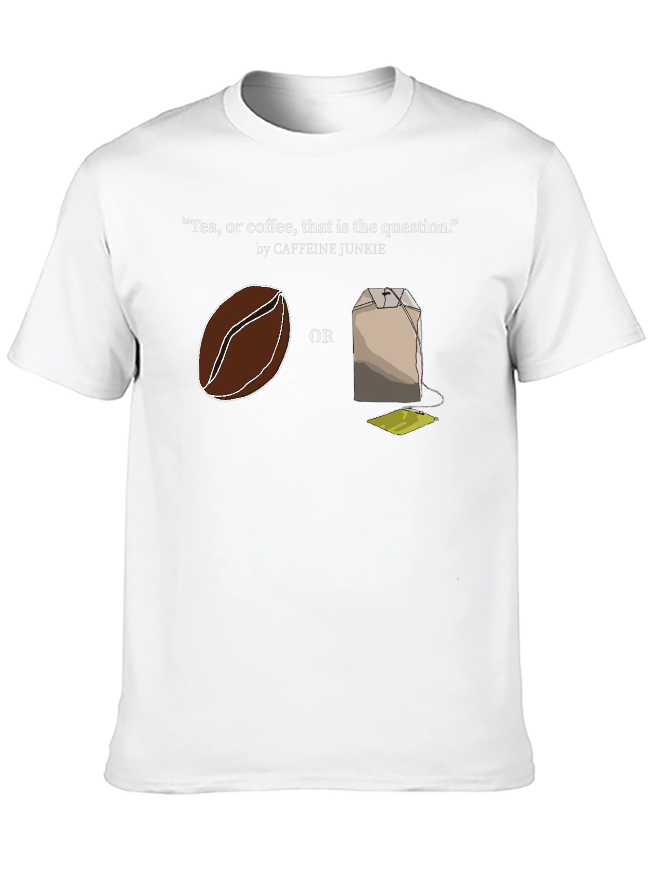 Tea or Coffee T-Shirt - Caffeine Junkie Tee