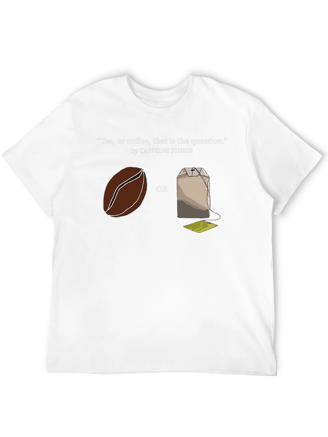Tea or Coffee T-Shirt - Caffeine Junkie Tee