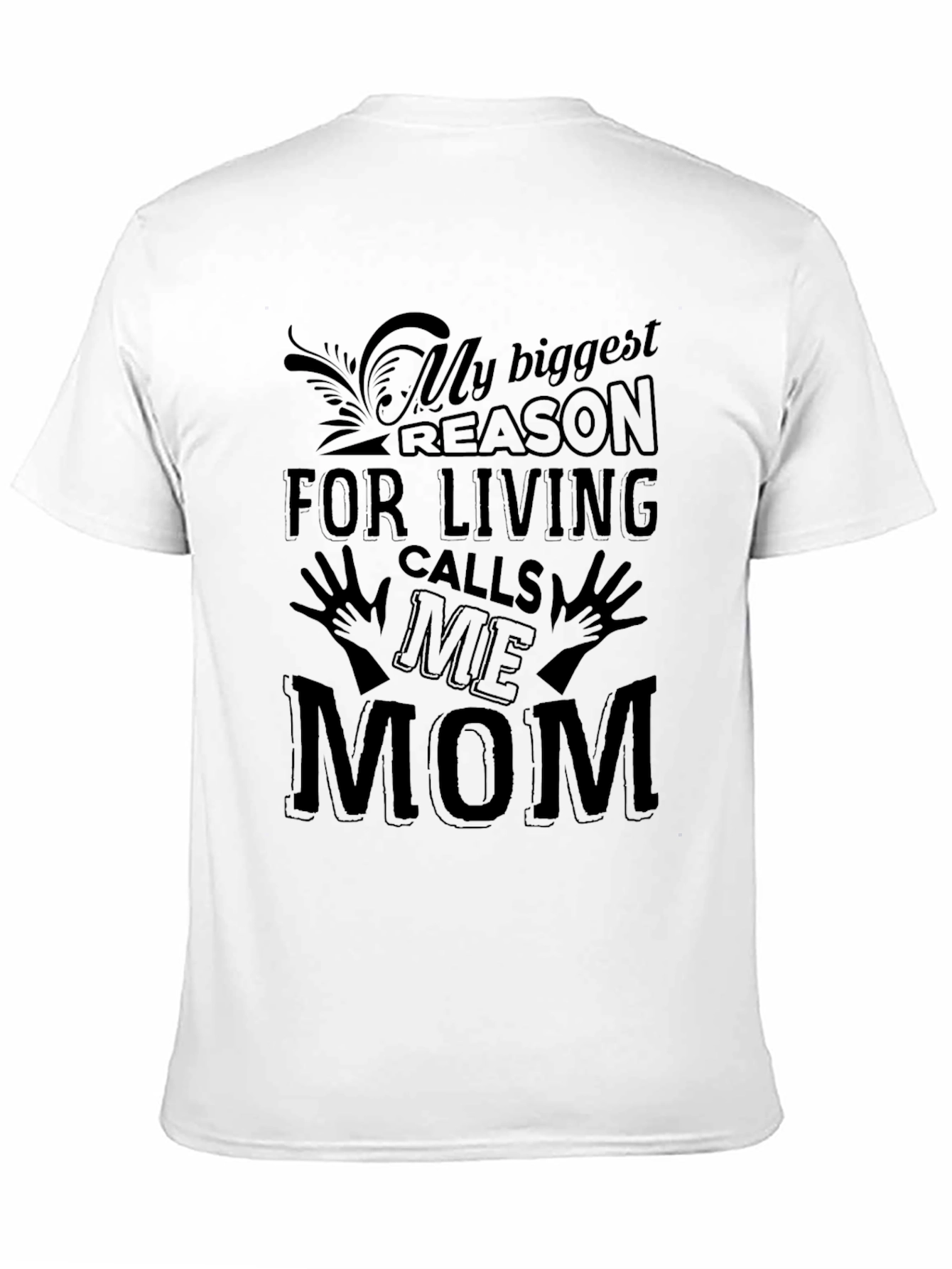 My Biggest Reason T-Shirt - Mom Love