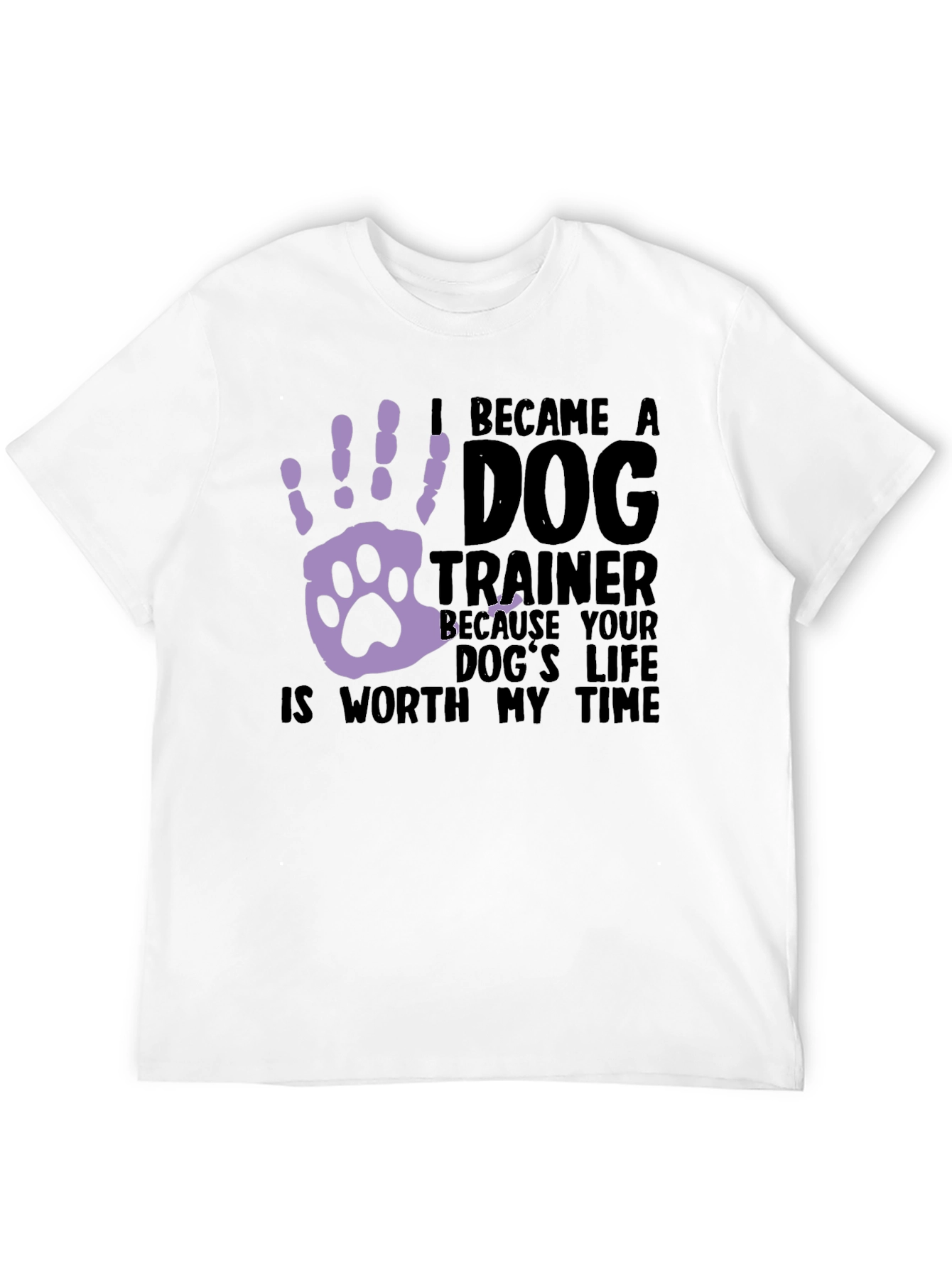 Dog Trainer T-Shirt: Worth My Time Graphic Tee