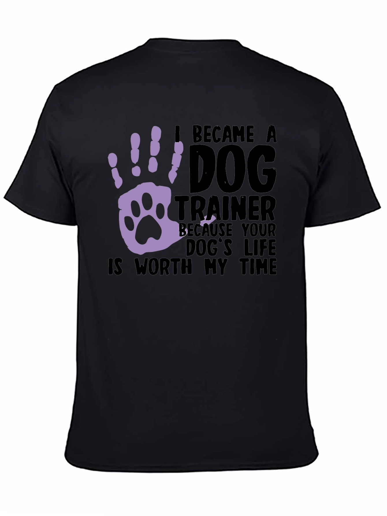 Dog Trainer T-Shirt: Worth My Time Graphic Tee