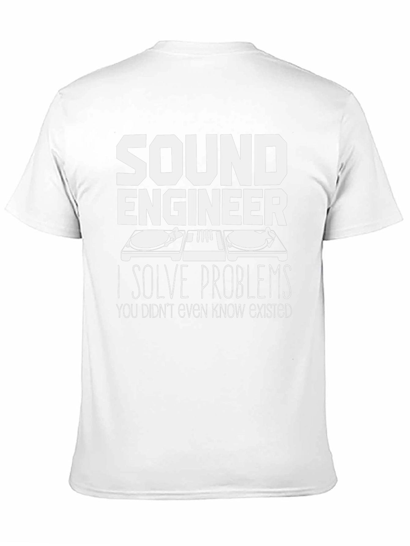 Sound Engineer T-Shirt - Problem Solver