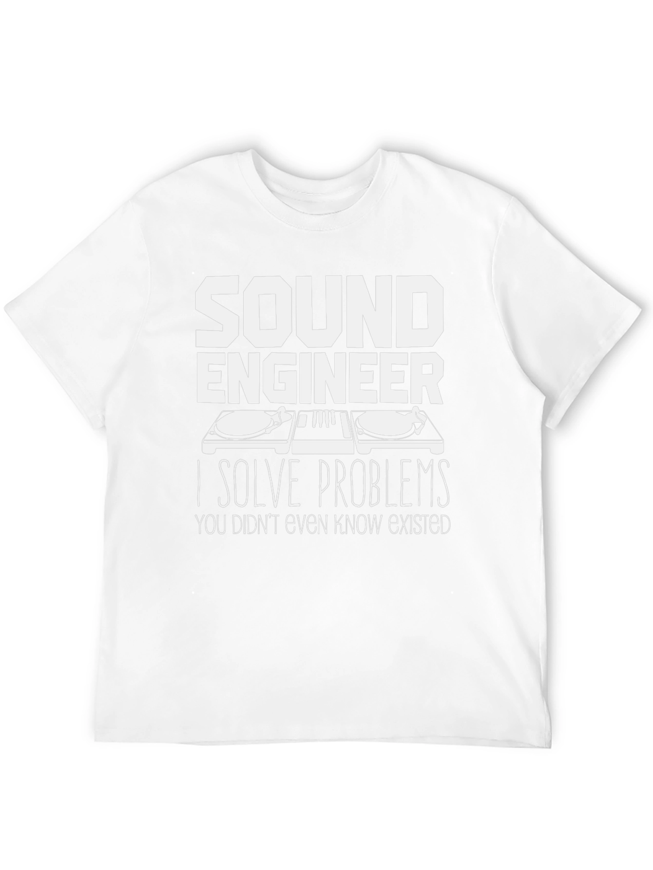 Sound Engineer T-Shirt - Problem Solver