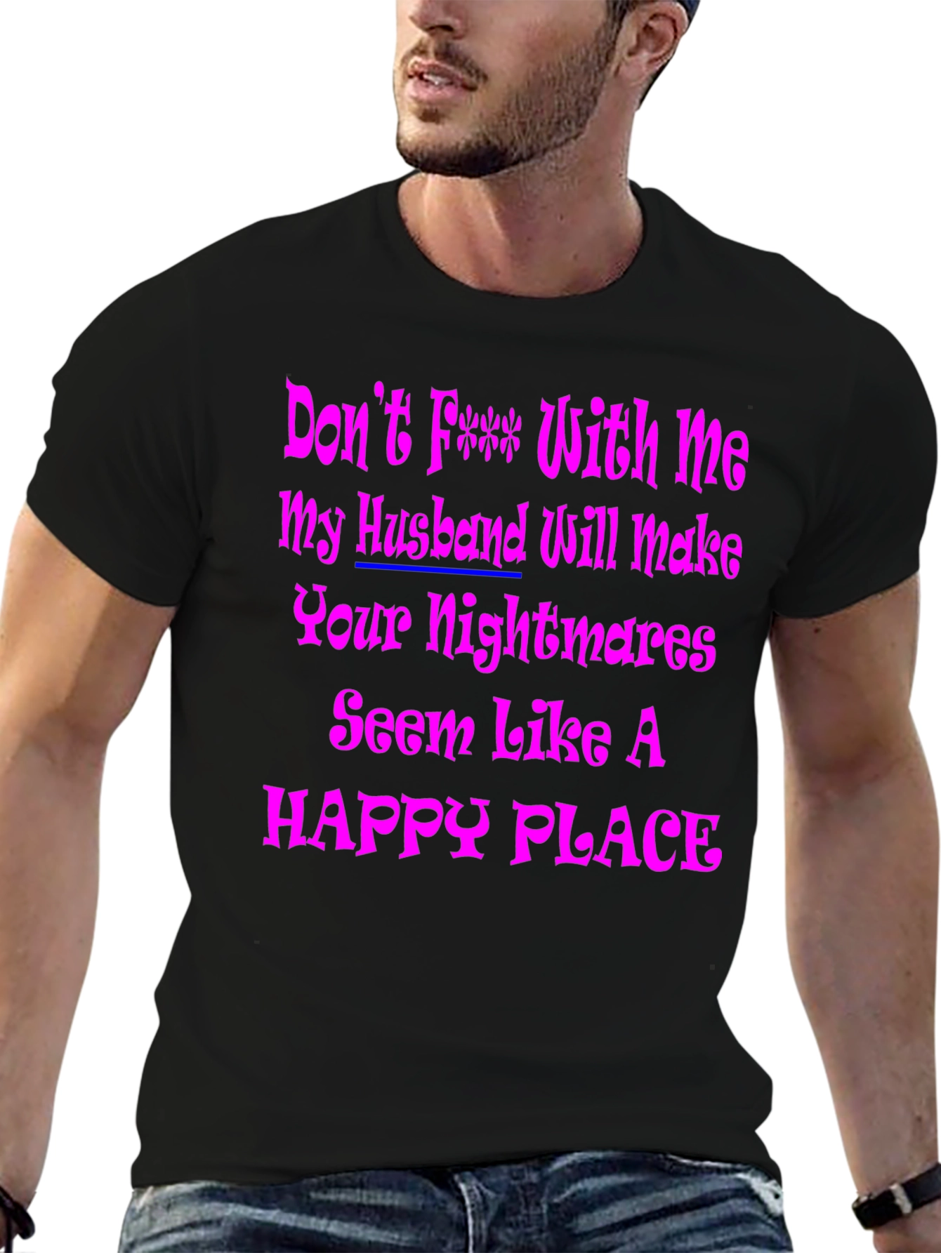 Dont F*** With Me Graphic T-Shirt