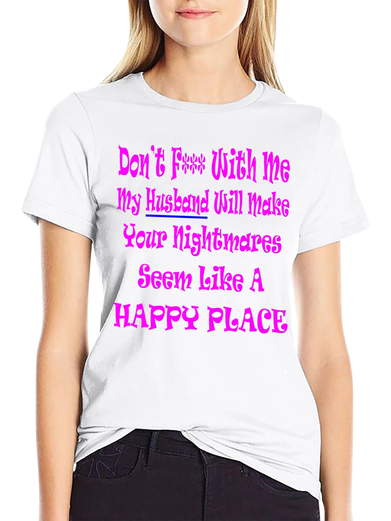 Dont F*** With Me Graphic T-Shirt