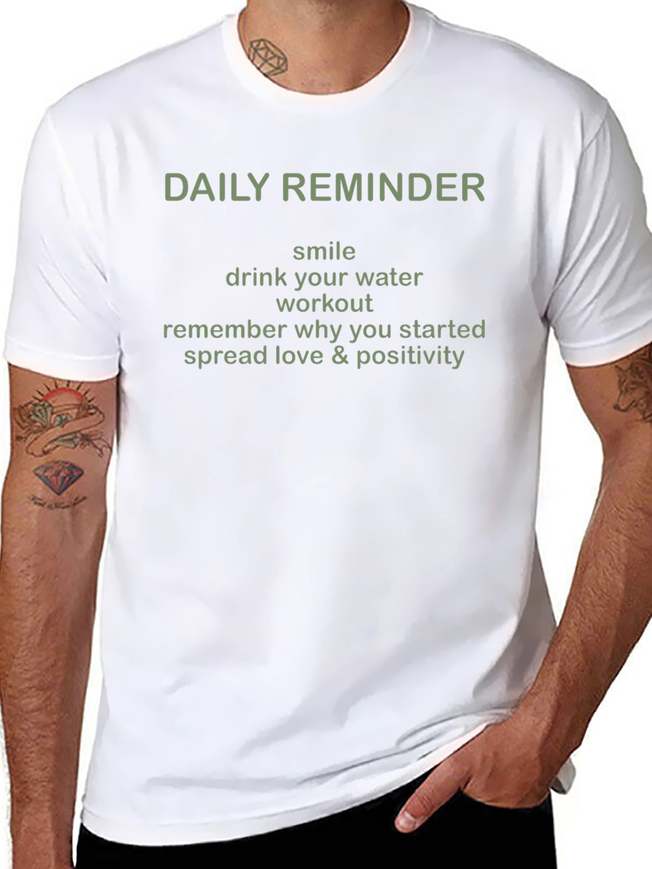 Daily Reminder T-Shirt - Motivational Tee