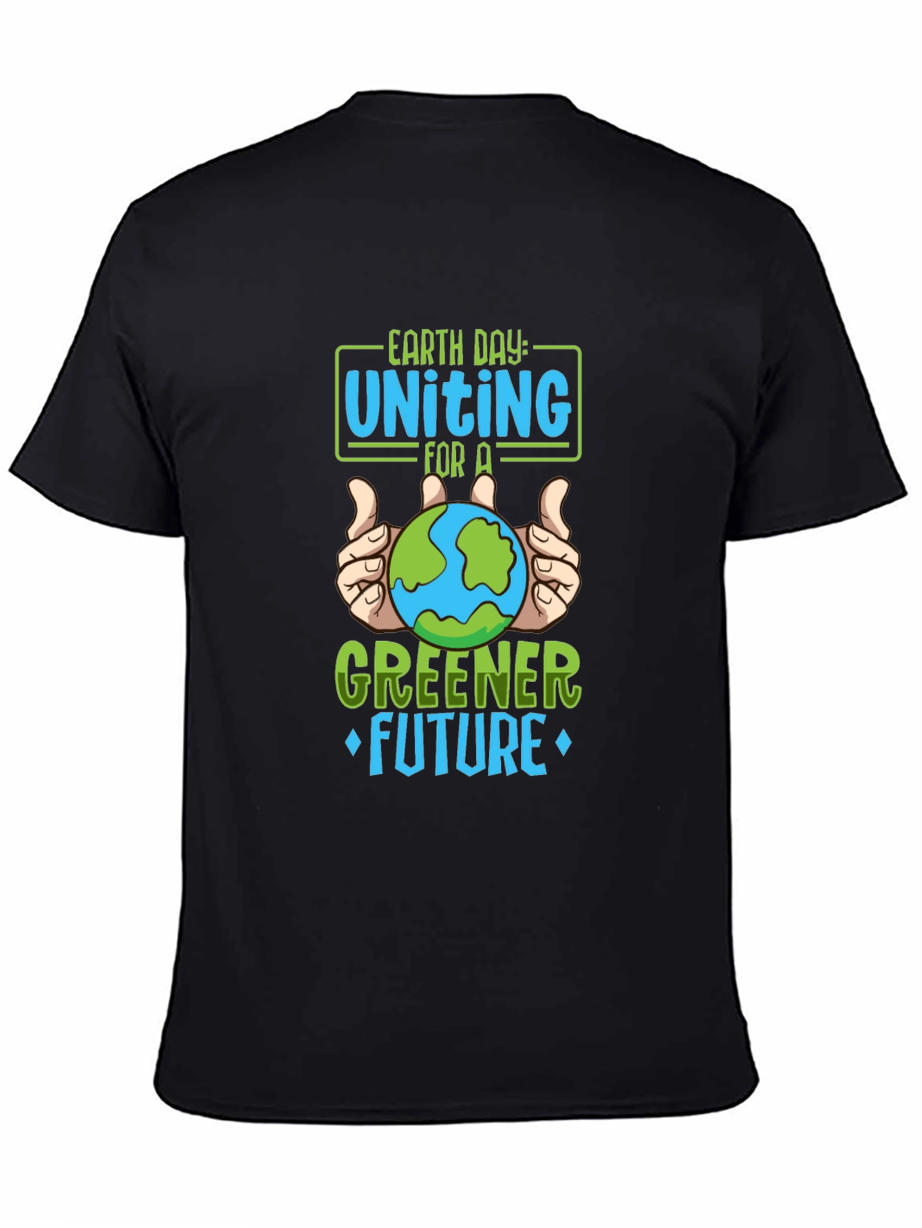 Earth Day Unite T-Shirt - Greener Future